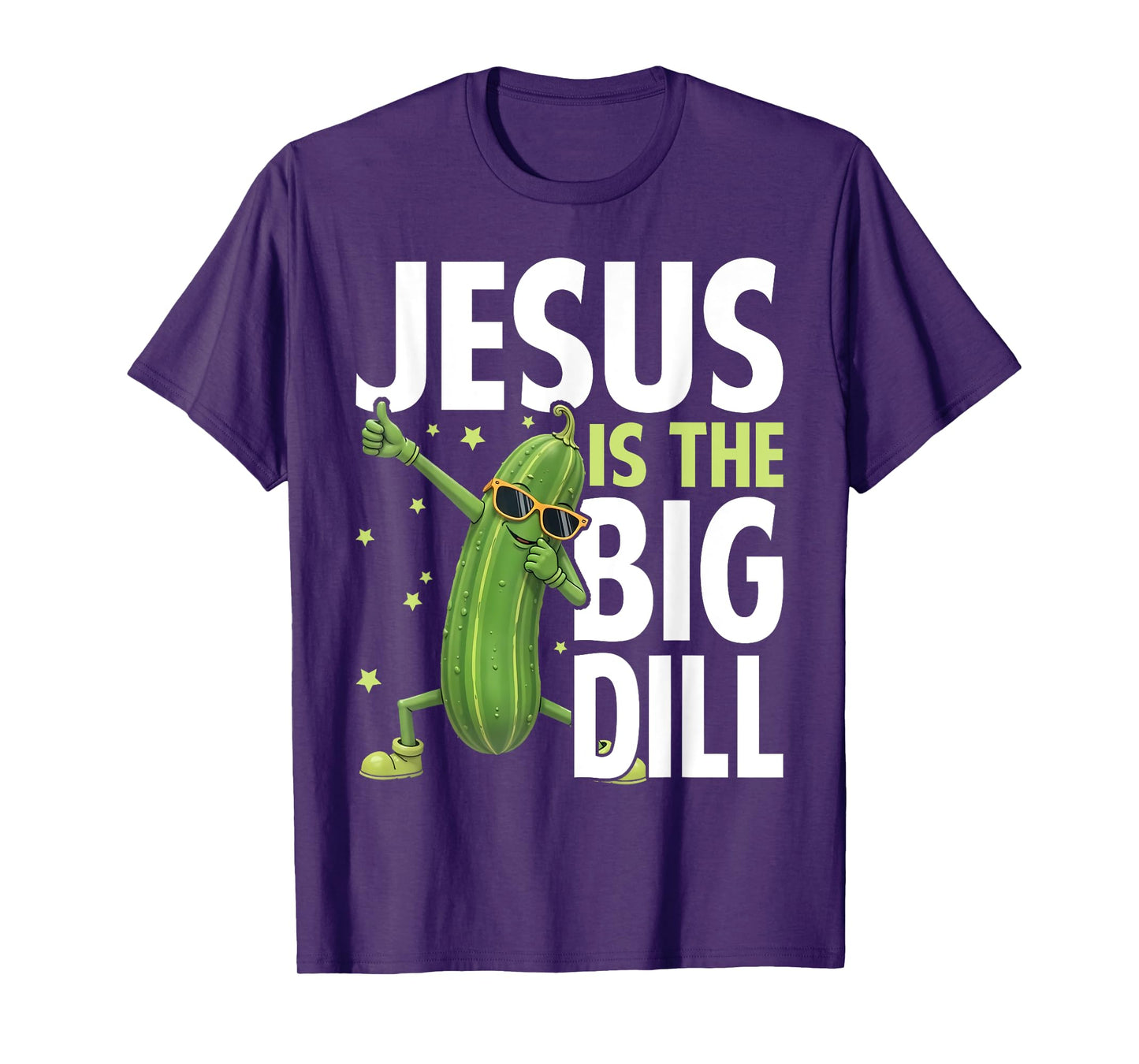 Jesus Is the Big Dill Cucumber Funny Pickle Lover T-Shirt