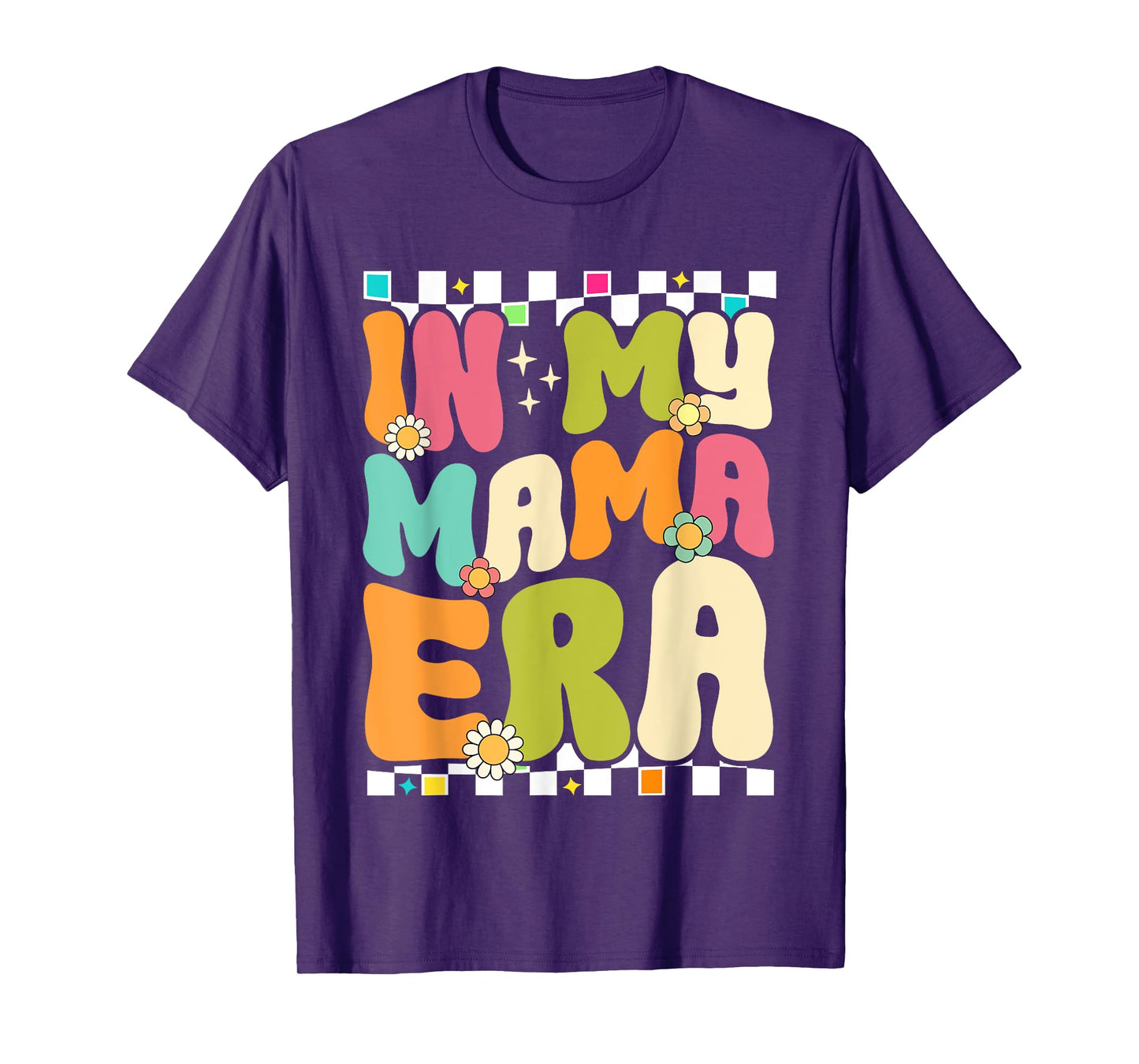 In My Mama Era Retro Mothers Day Women Mom Life Groovy T-Shirt