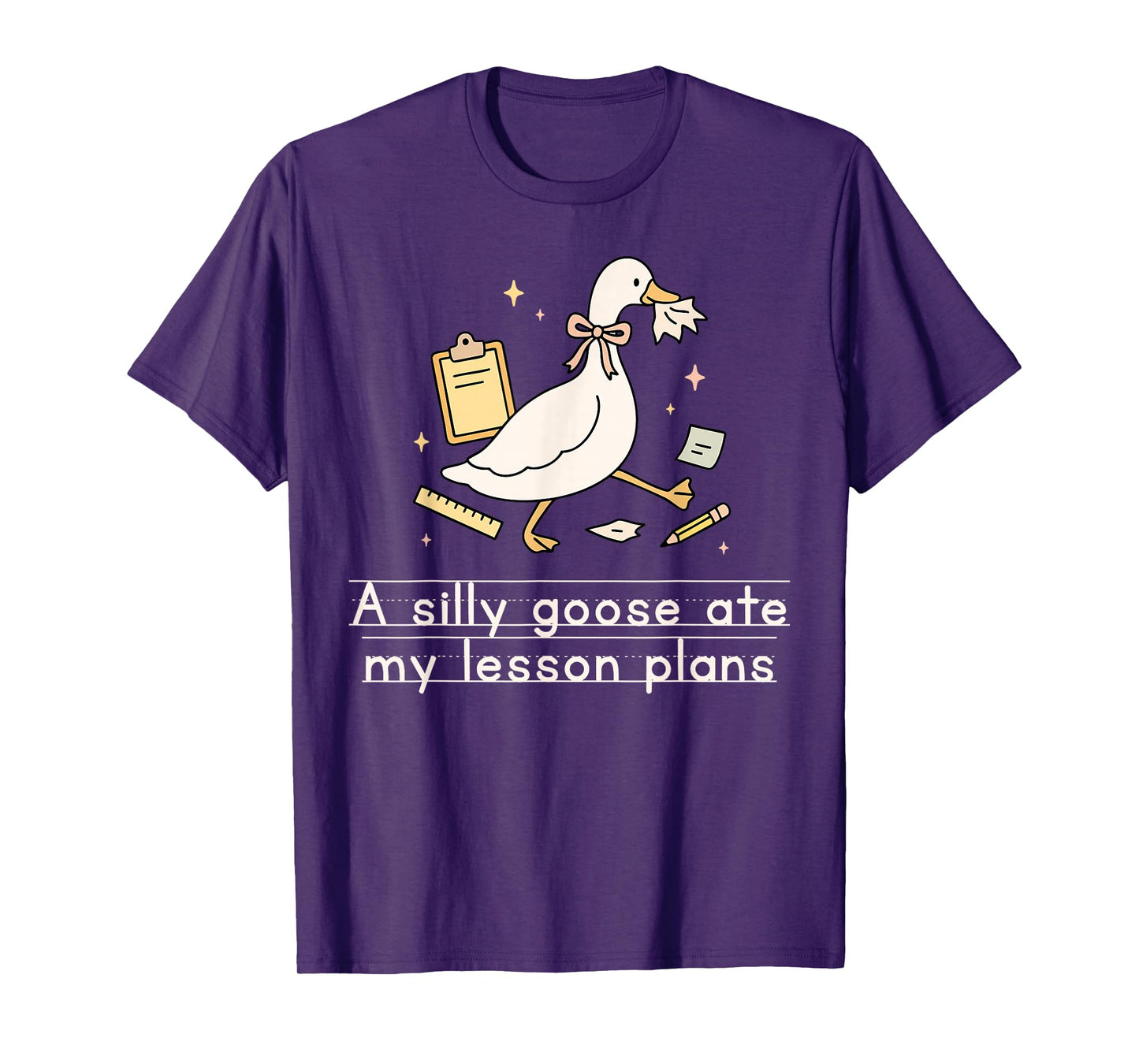 A Silly Goose Ate My Lesson Plans Teacher Back to School T-Shirt