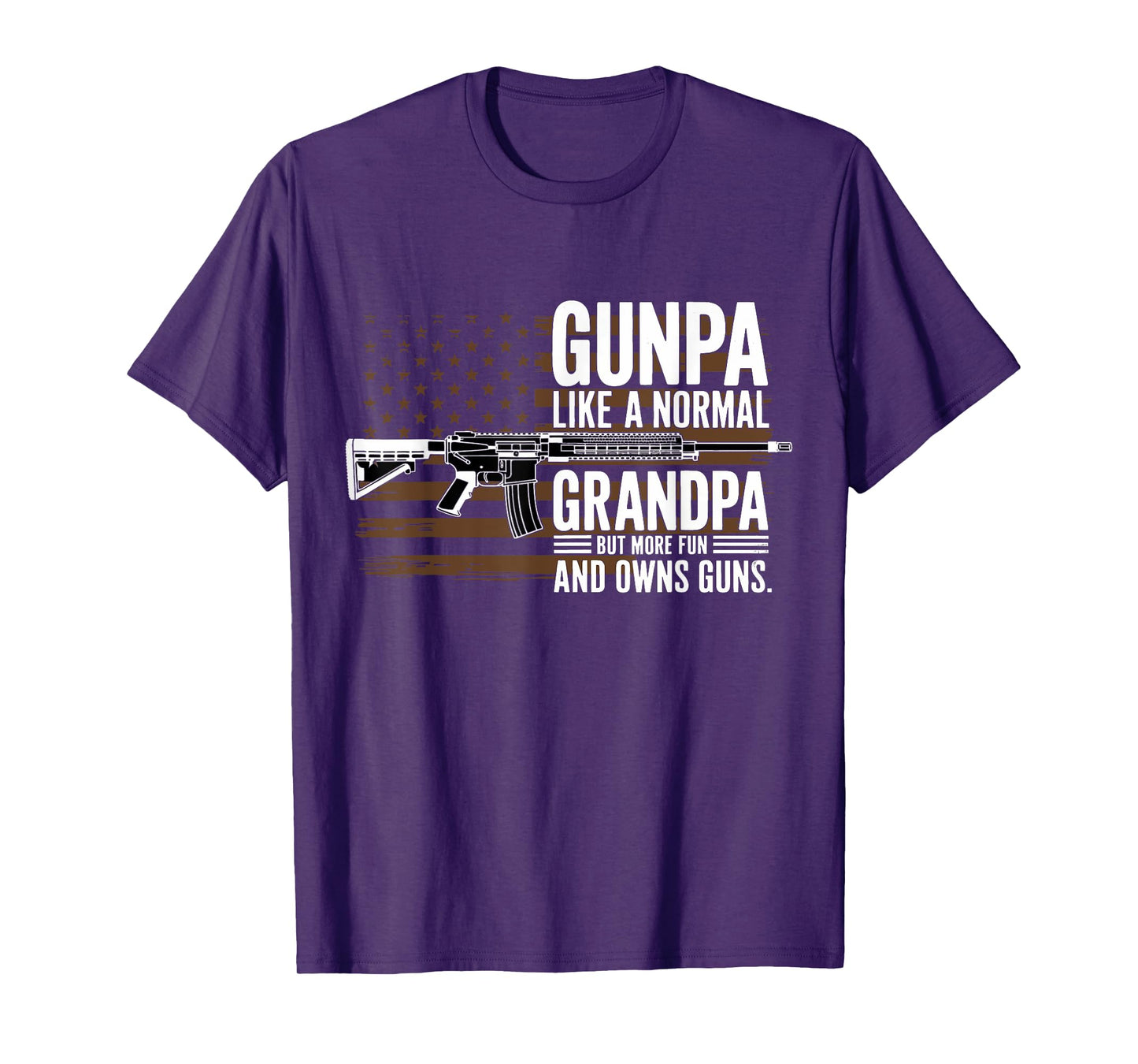 GUNPA Like A Normal Grandpa But More Fun And Owns Guns USA T-Shirt