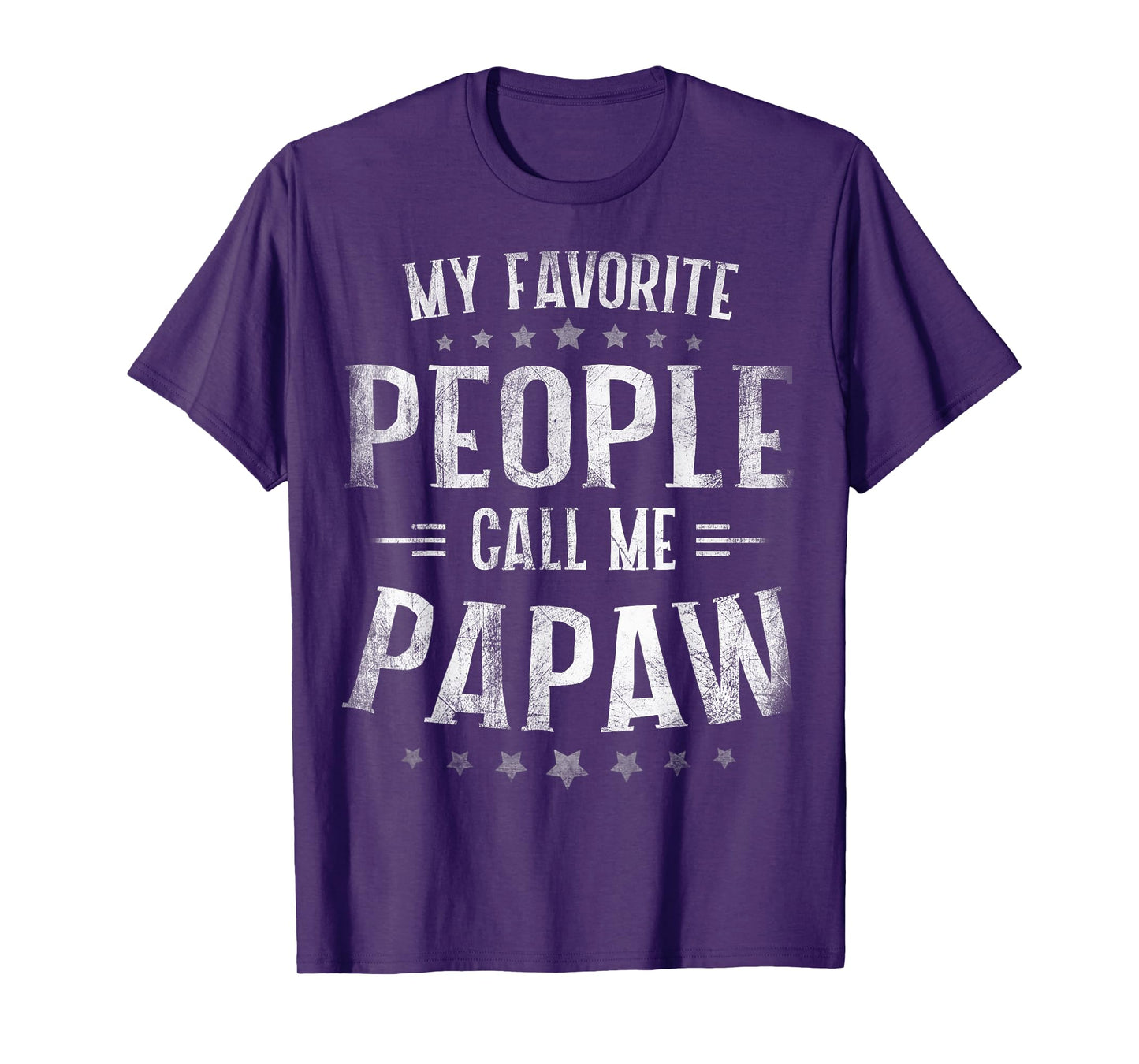 My Favorite People Call Me Papaw Shirt Fathers Day T-Shirt