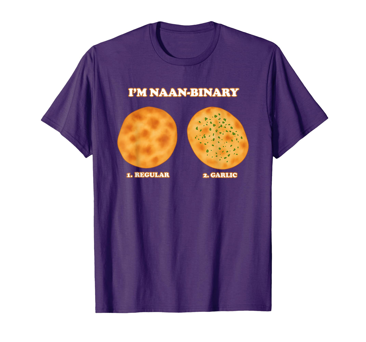 I'm Naan - Binary Regular Garlic T-Shirt