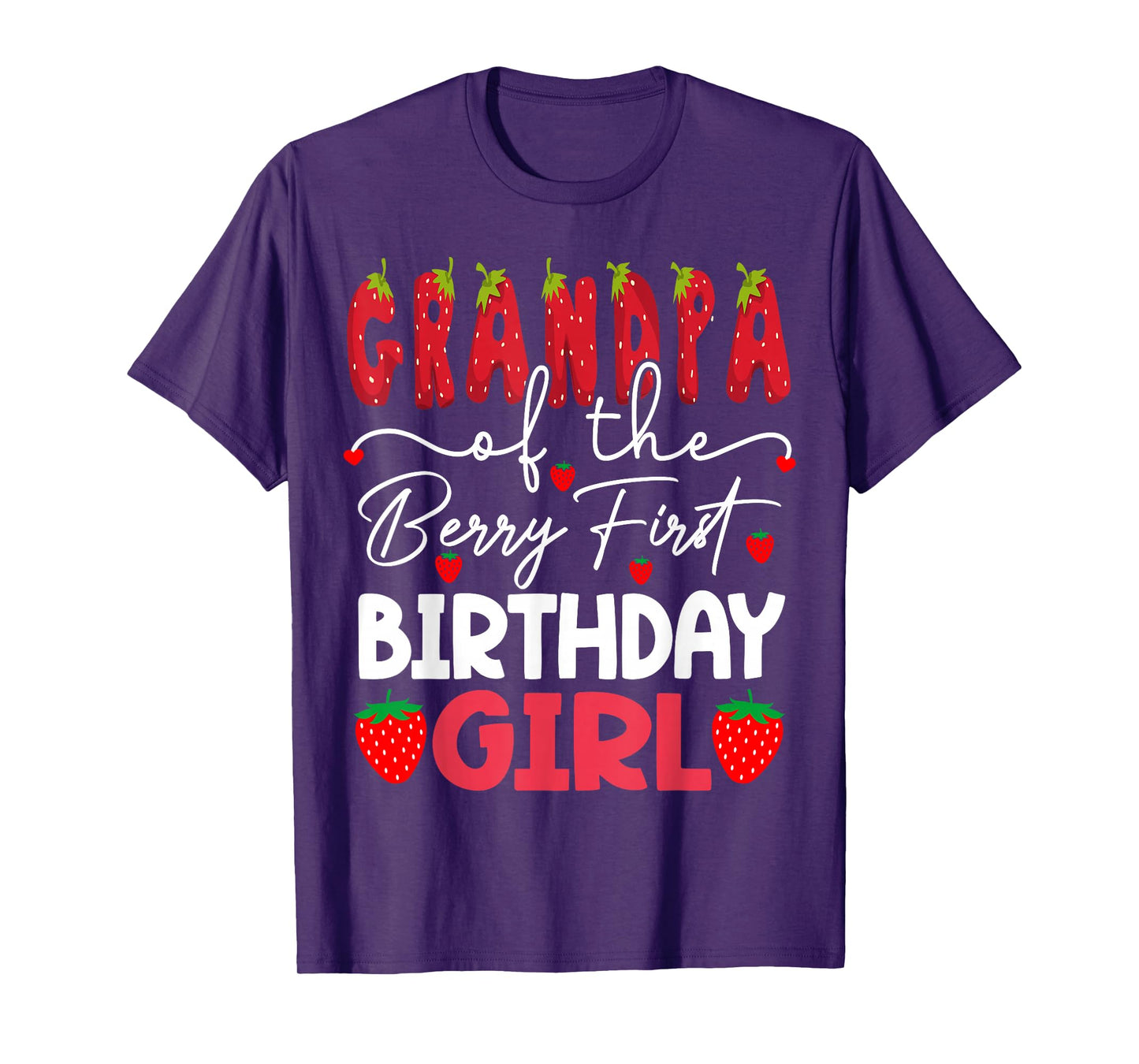Grandpa Of The Berry First Birthday Girl Strawberry T-Shirt