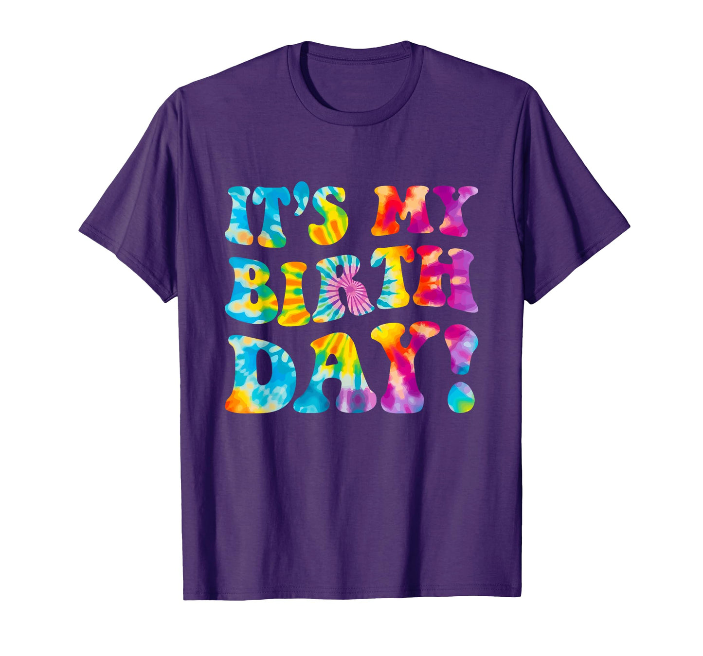 Groovy It's My Birthday Girls Women Teens Kid Bday Tie Dye T-Shirt