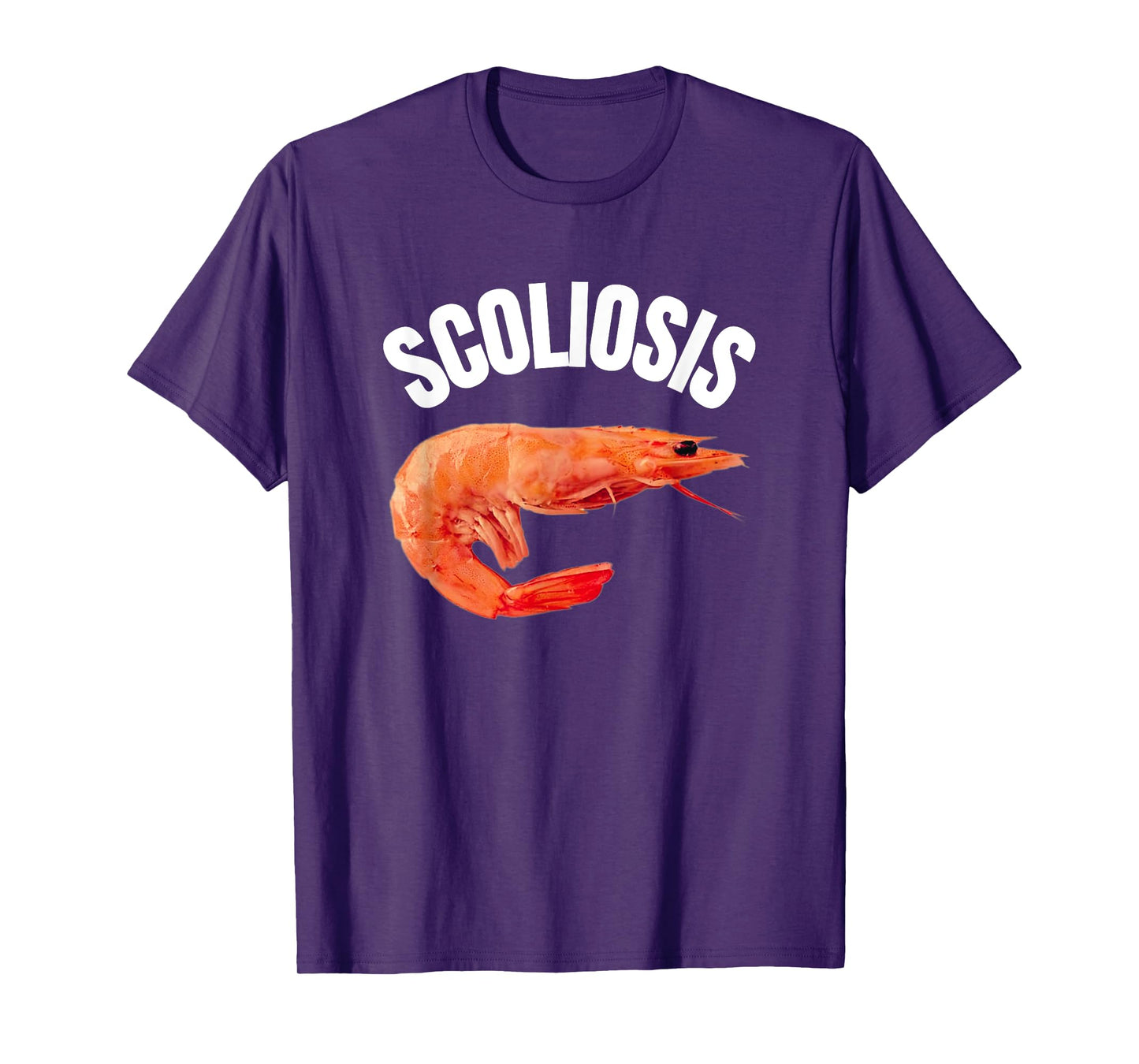 Funny Saying Scoliosis Shrimp Meme Doctor Fun Irony Men T-Shirt