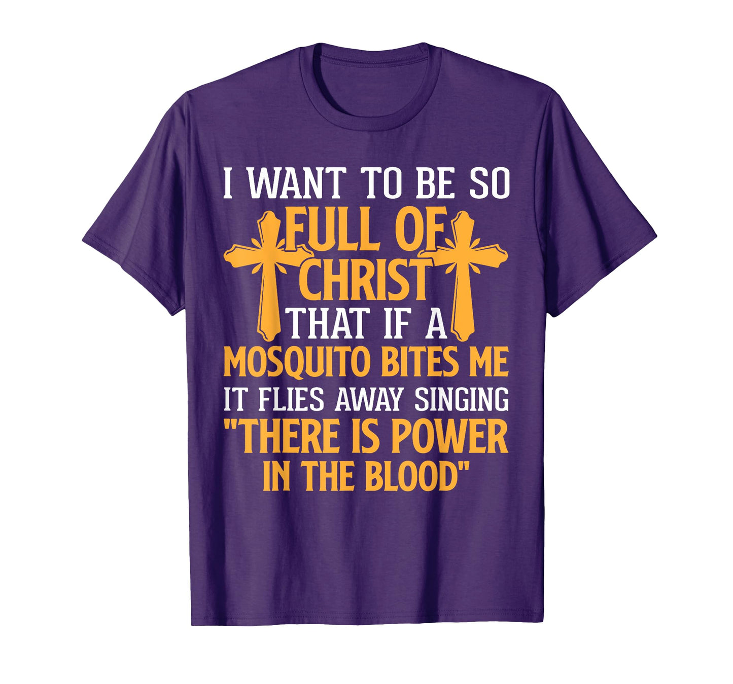 Jesus Christian Lovers I Want To Be So Full Of Christ Jesus T-Shirt