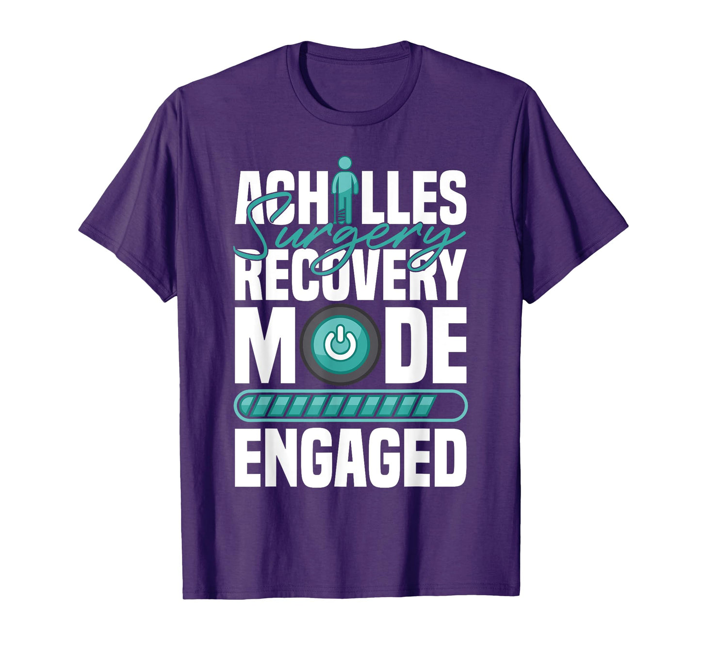 Achilles Surgery Recovery Mode Engaged Achilles Repair T-Shirt