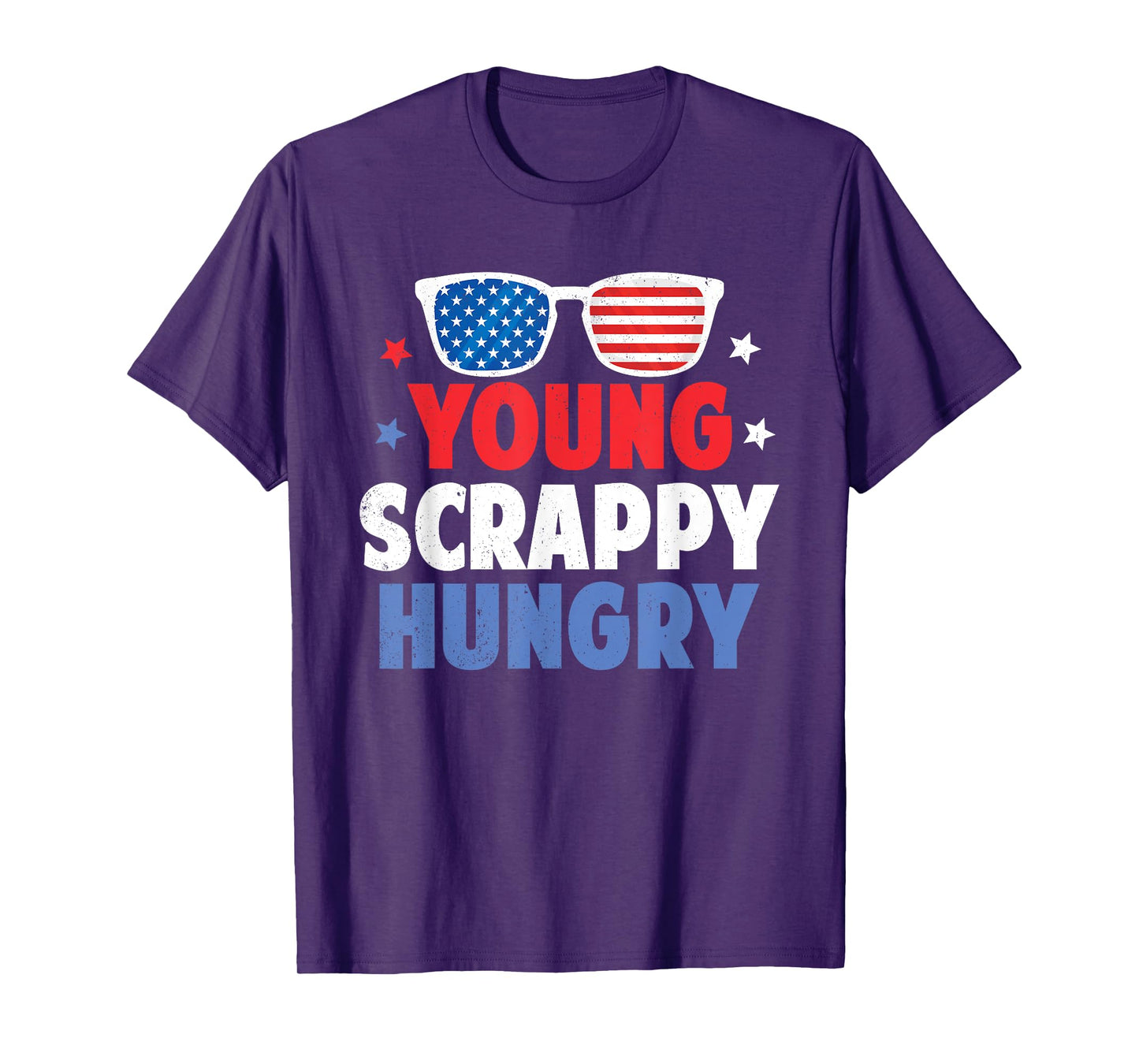 Young Scrappy Hungry Shirt USA Holiday Gifts 4Th Of July T-Shirt