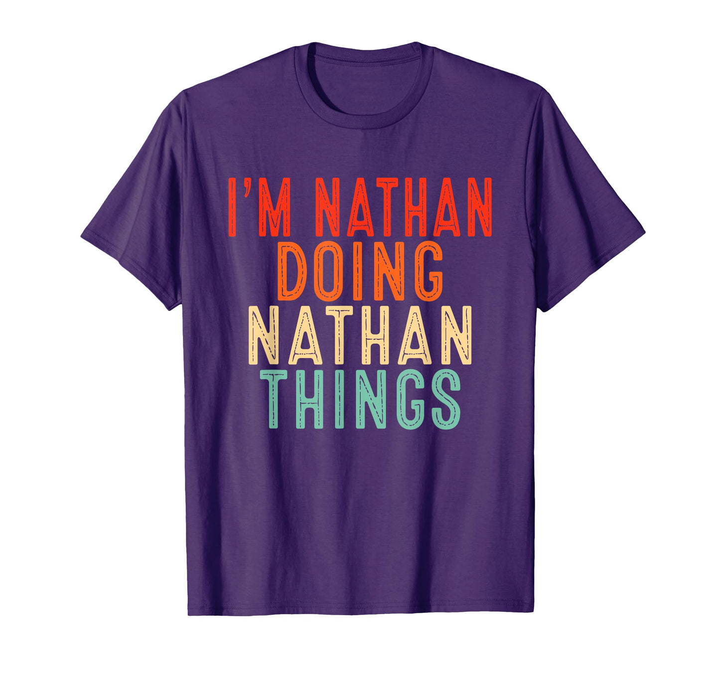 I'm NATHAN Doing NATHAN Things Funny Gifts Christmas Idea T-Shirt