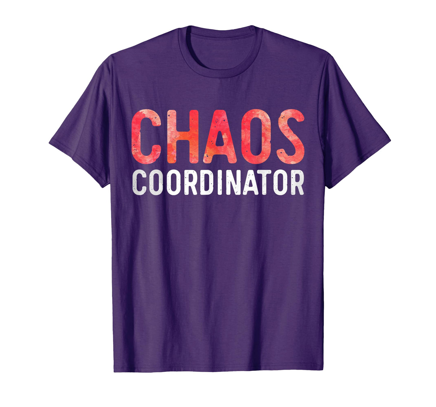 Chaos Coordinator Shirt Funny Mom and Dad T-Shirt
