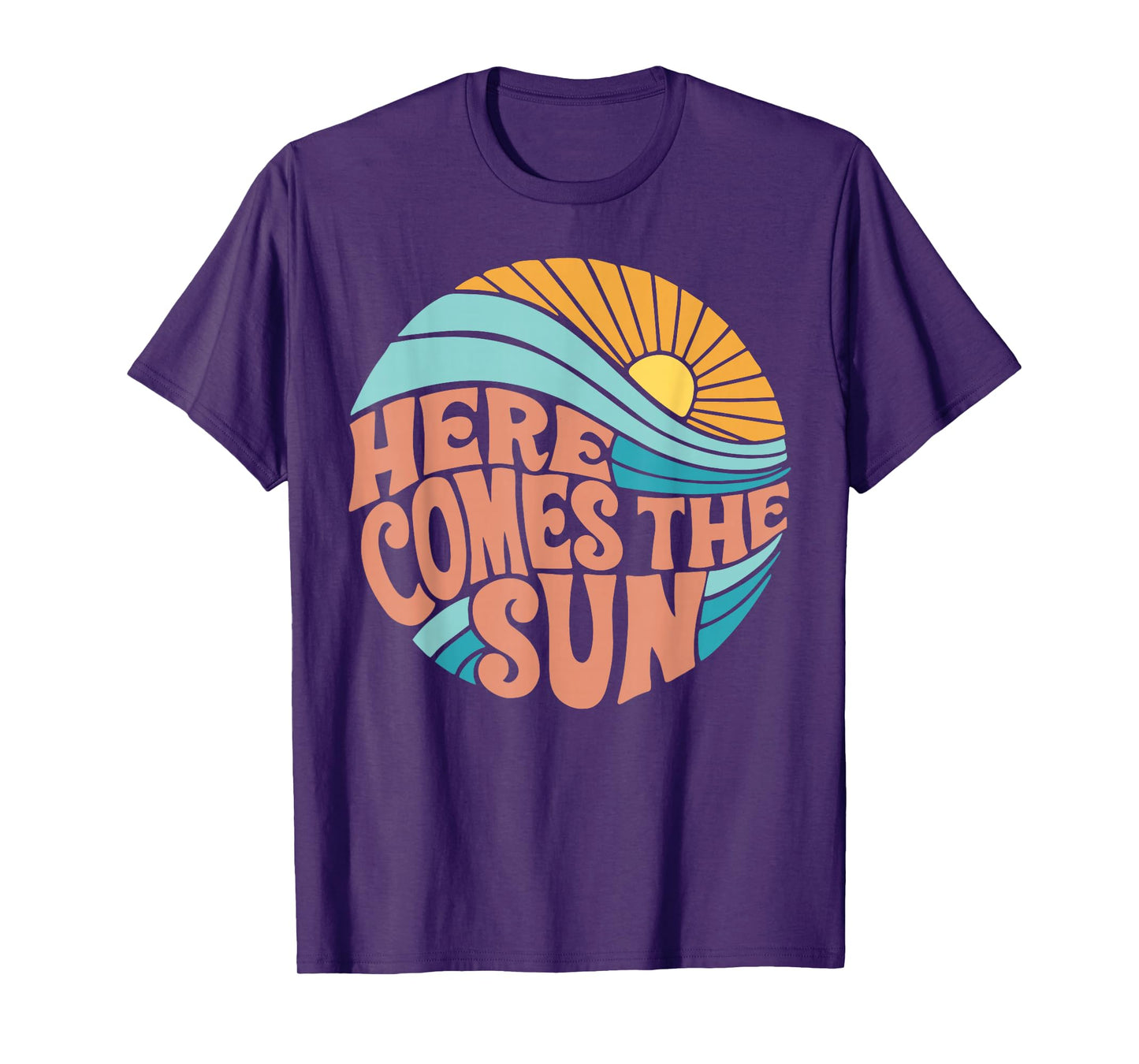 Here_Comes_The_Sun T-Shirt