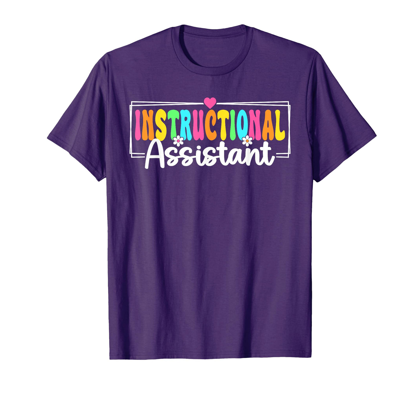 Instructional Assistant Back To School Teachers Students T-Shirt