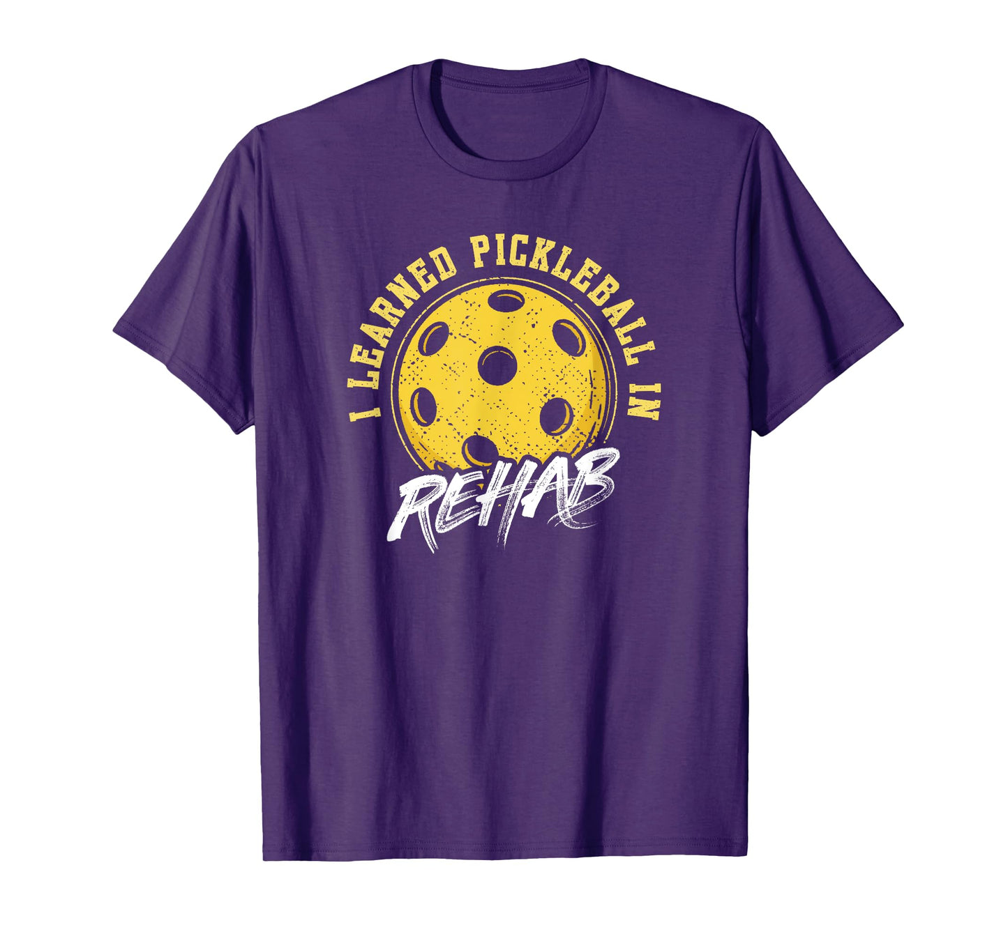 Funny Pickleball Player I Learned Pickleball In Rehab T-Shirt