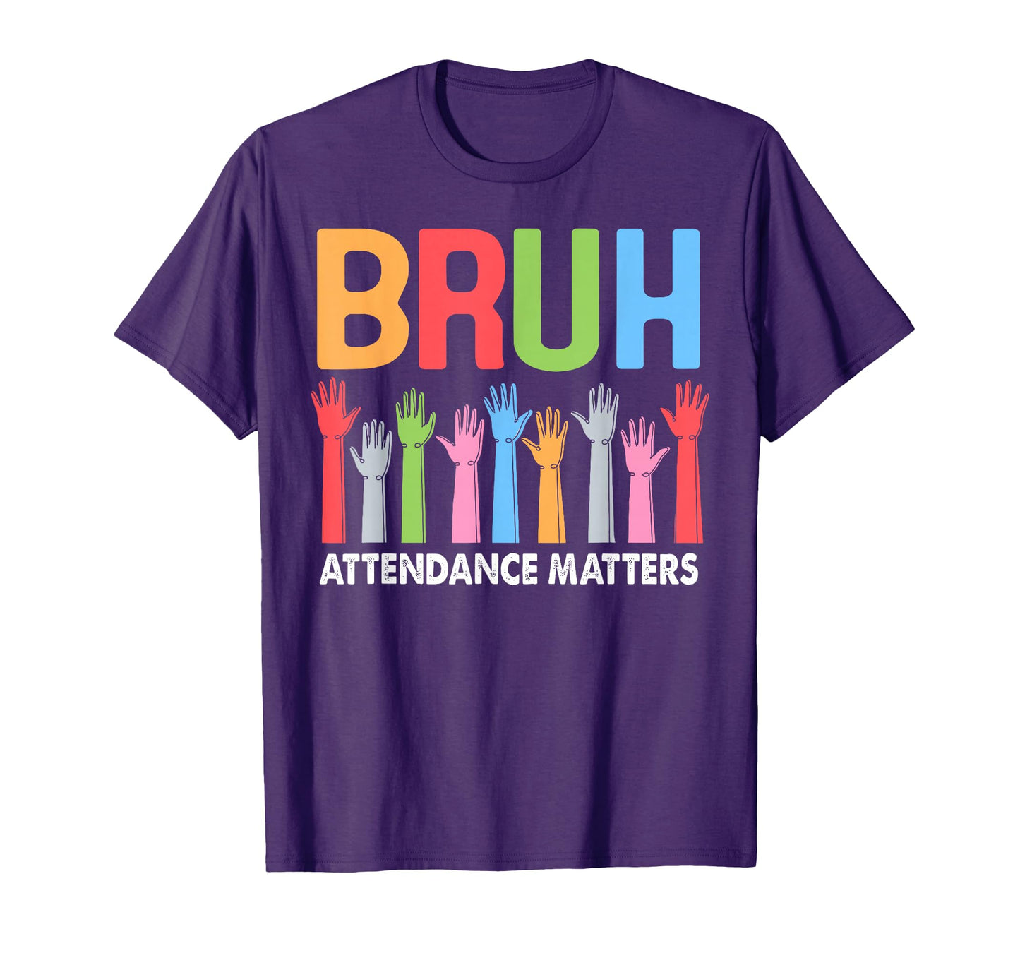 Fun Attendance Matters Bruh School Attendance Clerk Teacher T-Shirt
