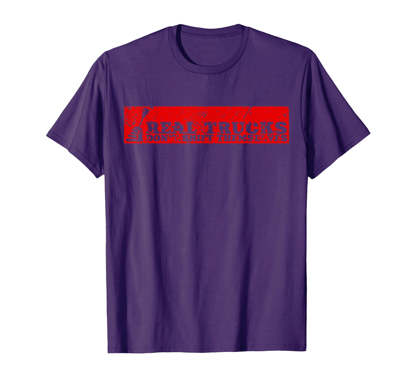 Real Truck Don't Shift Themselves Manual Transmission Tshirt T-Shirt