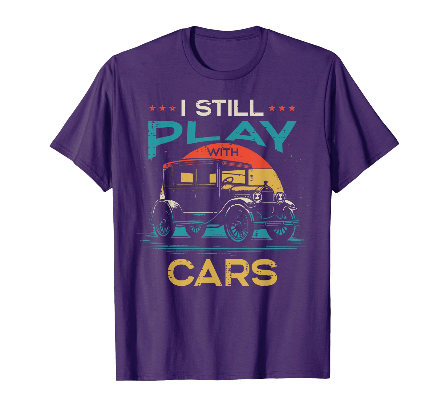 Mechanic I Still Play With Cars Vintage Automotive Men Women T-Shirt