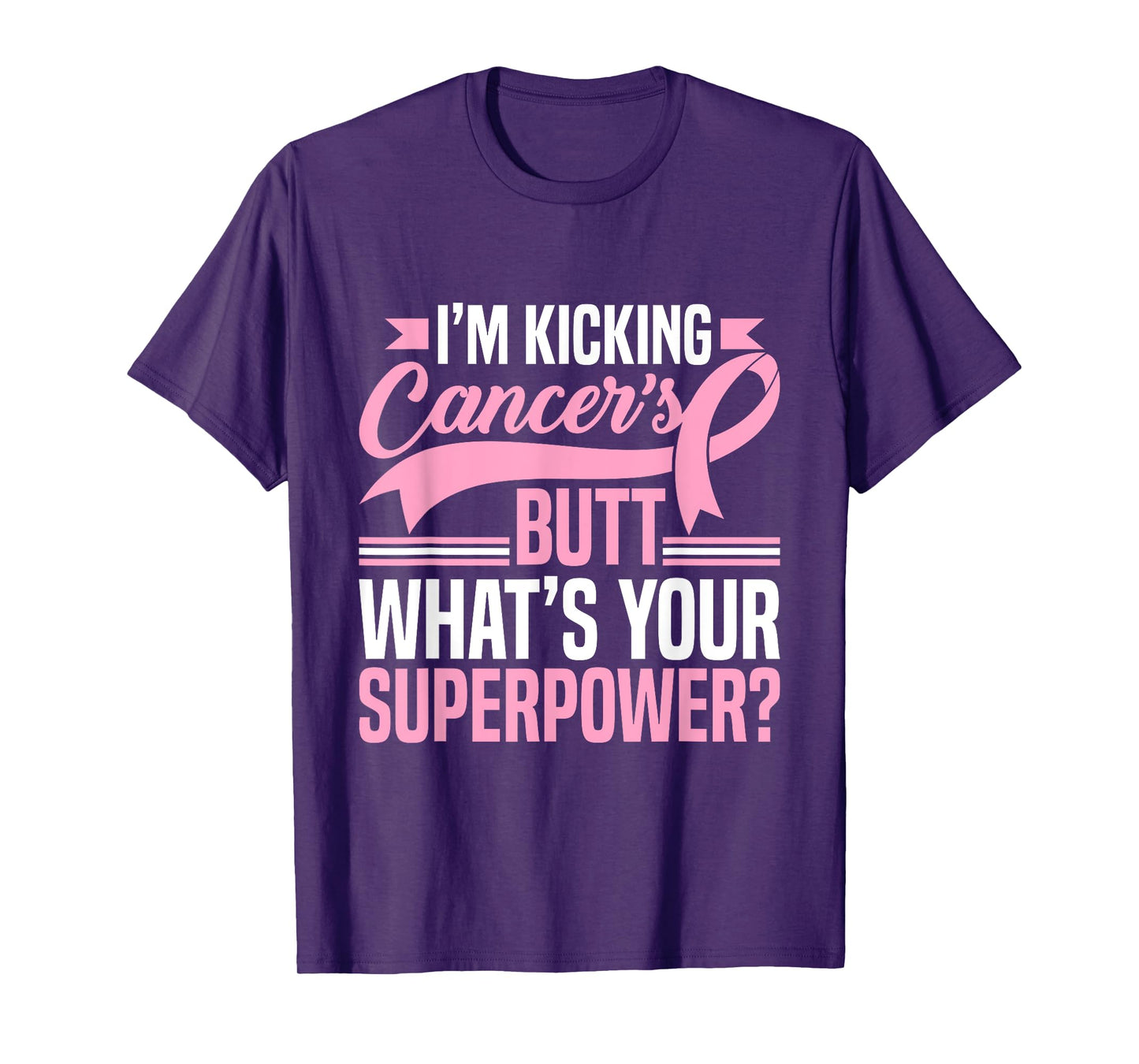 Kicking Cancers Butt Superpower Breast Cancer Awareness T-Shirt