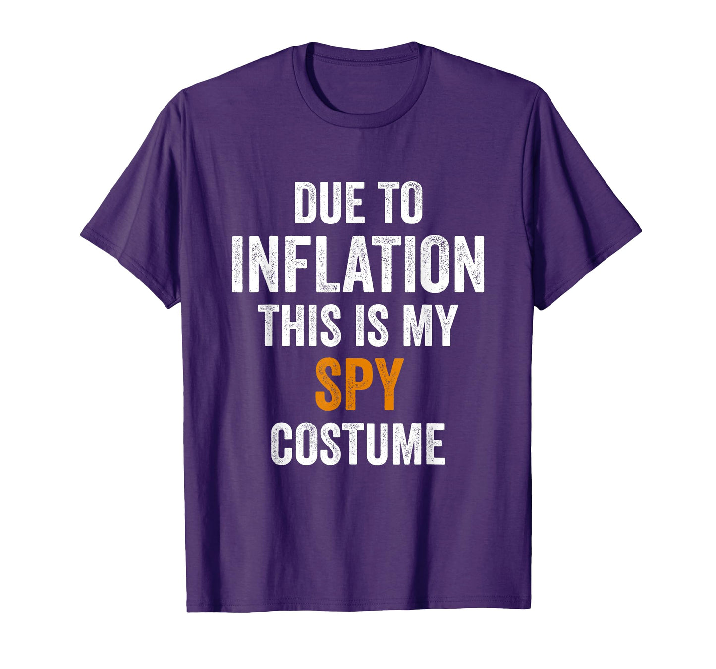 Spy Costume Halloween Due to Inflation Gifts Halloween T-Shirt