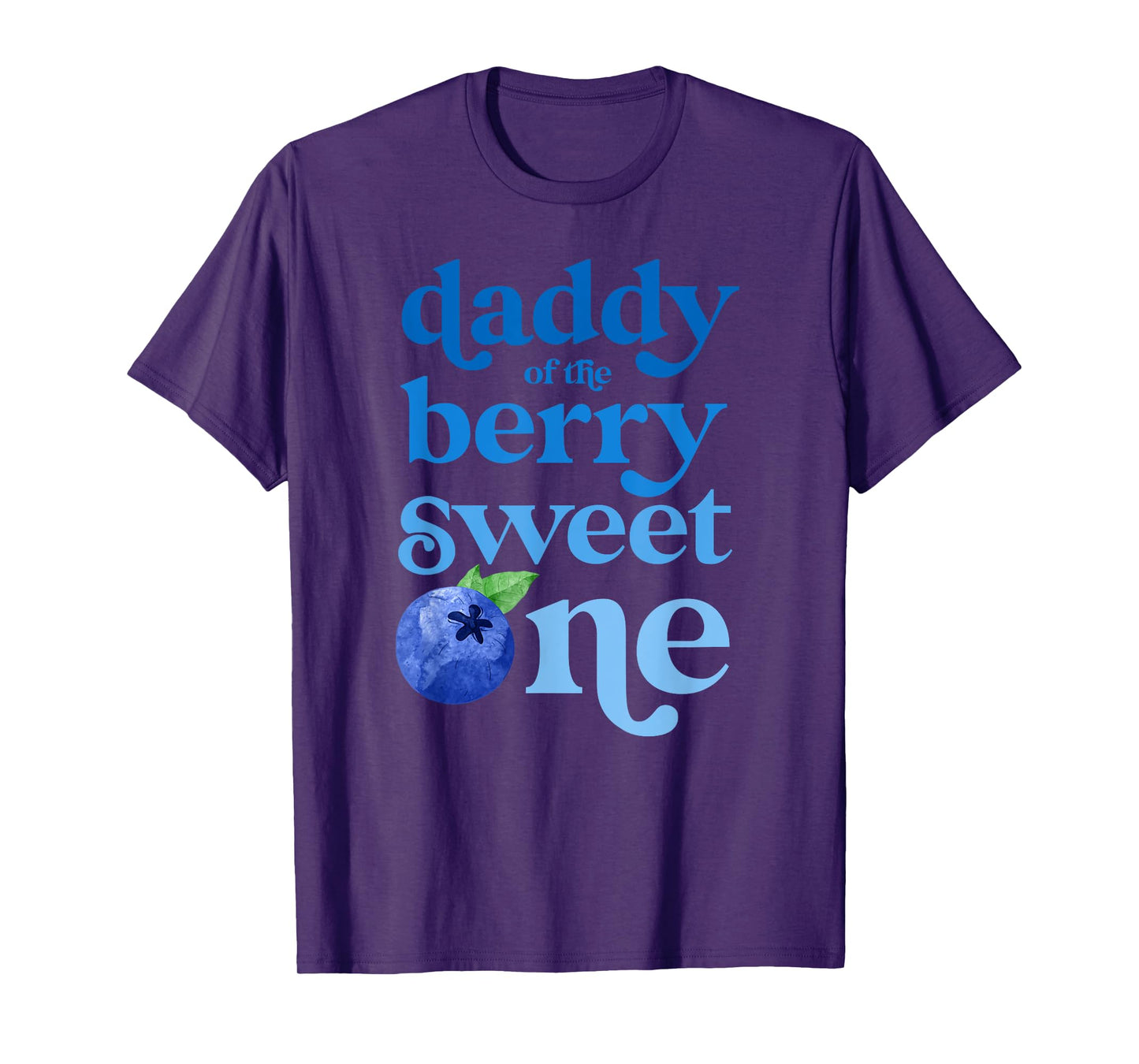 Daddy Dad First Birthday Berry Sweet One Blueberry 1st Bday T-Shirt
