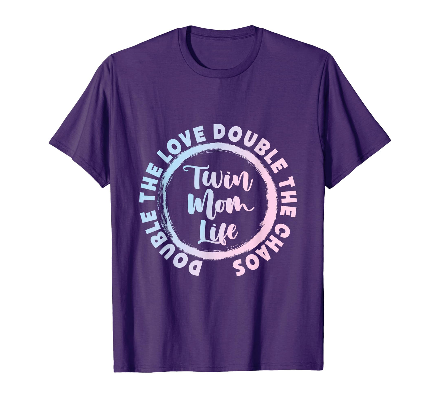 Twin Mom Life Mother Of Twins Pregnant Mommy Twin Mother T-Shirt