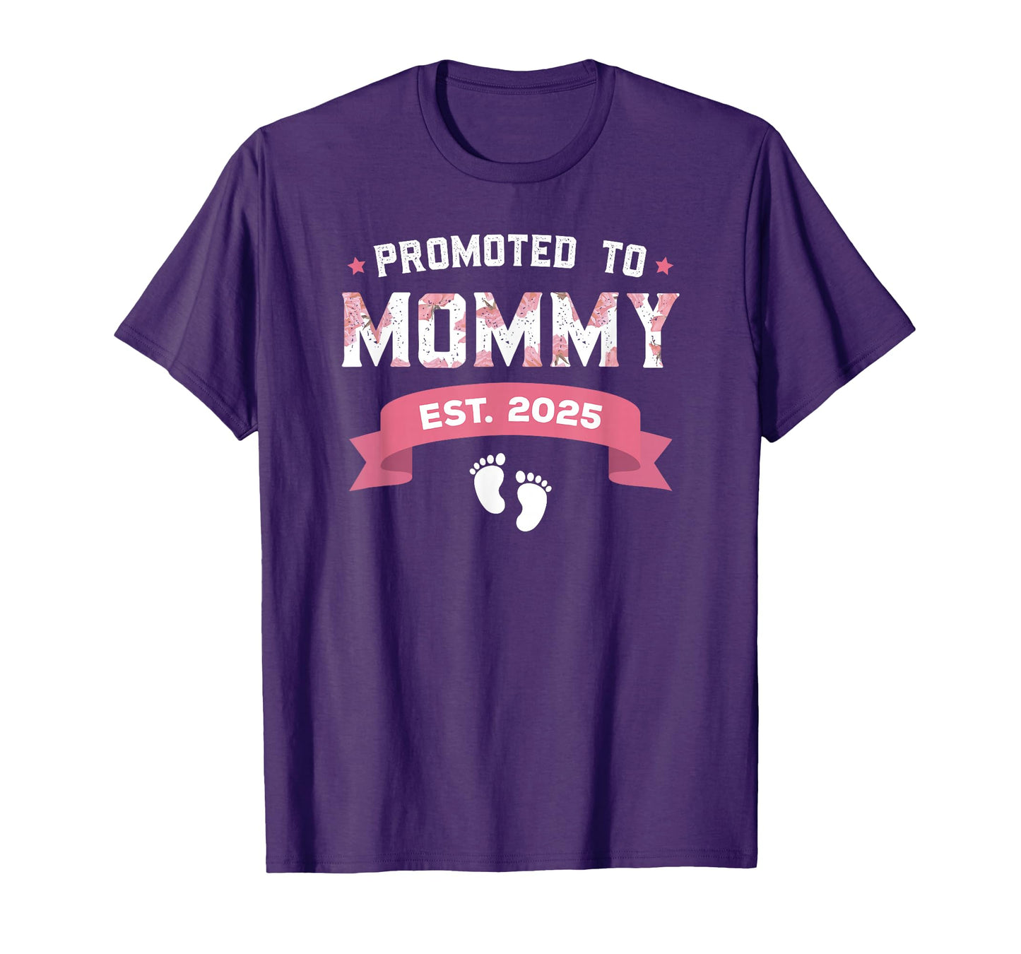 Promoted To Mommy Est. 2025 New Mom Gift First Mommy T-Shirt