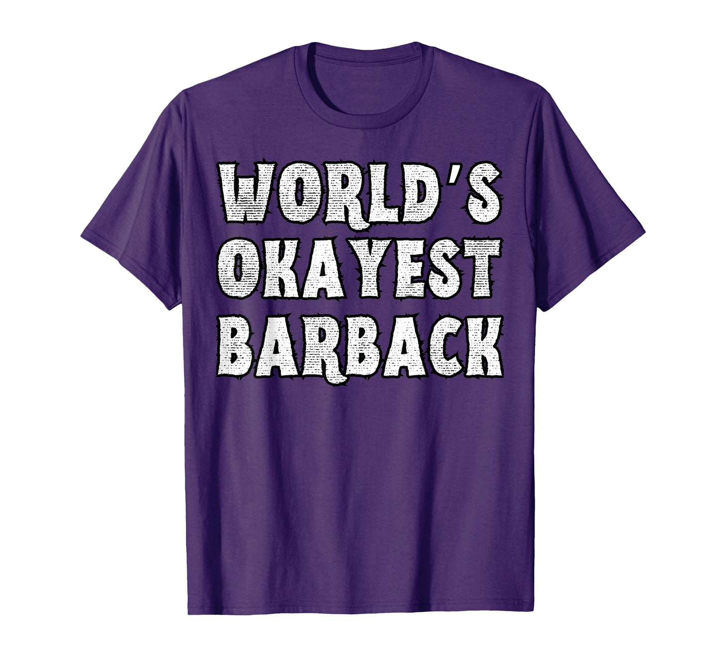 World's Okayest Barback Funny Sarcastic Barback T-Shirt