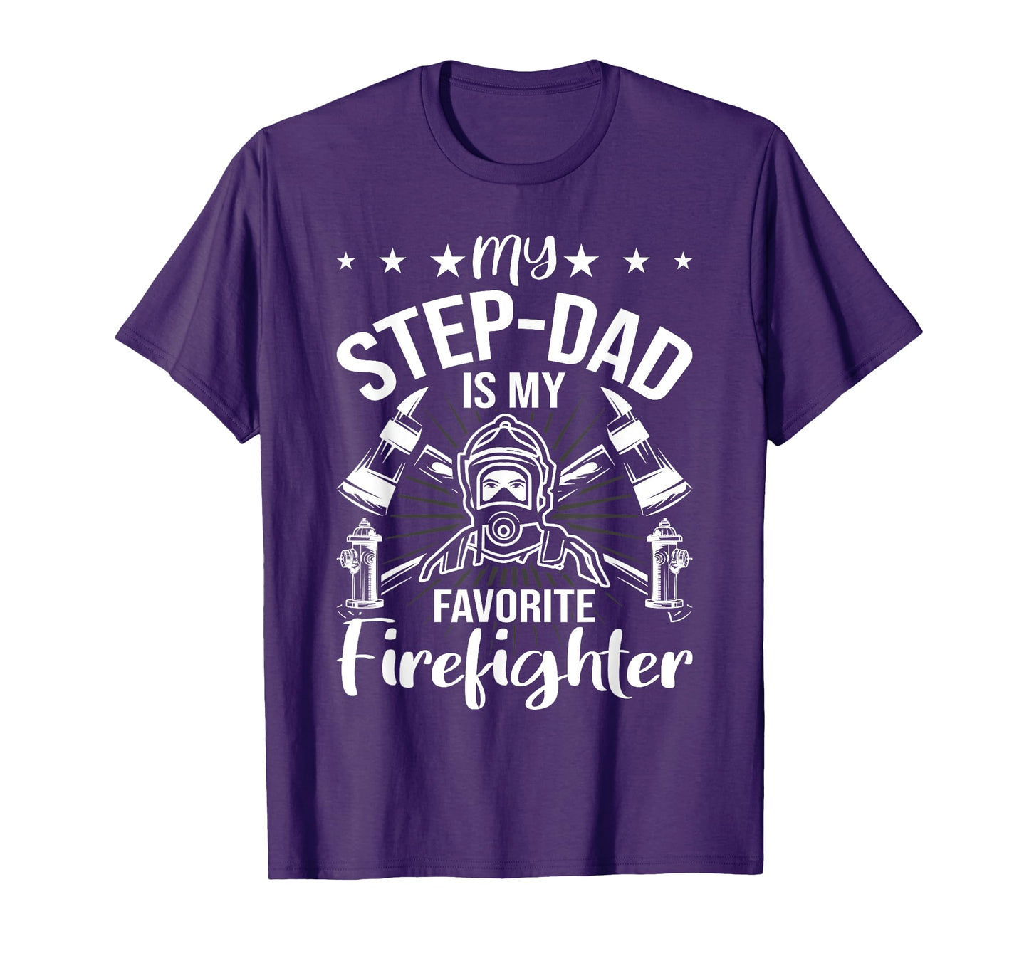 My Step-dad Is My Favorite Firefighter stepdad T-Shirt