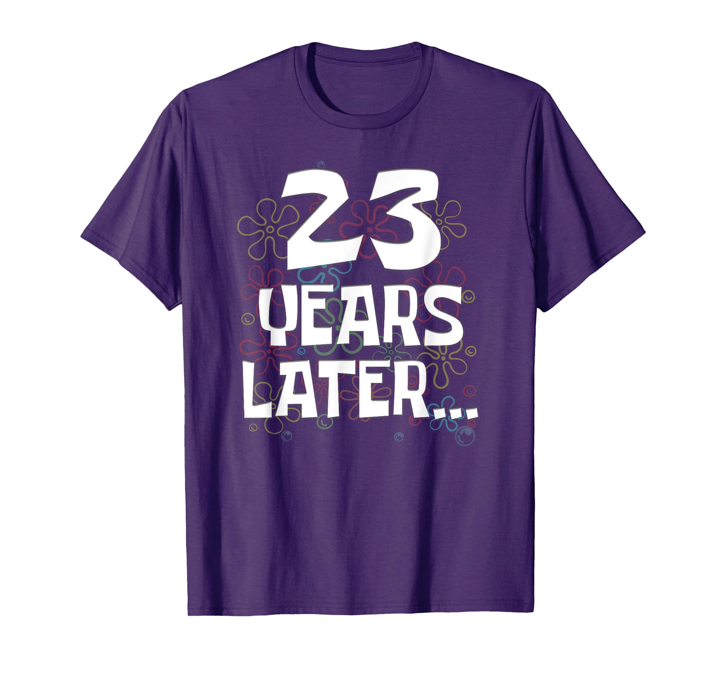 23 Years Later Funny Meme 23 Year Old 23rd Birthday T-Shirt