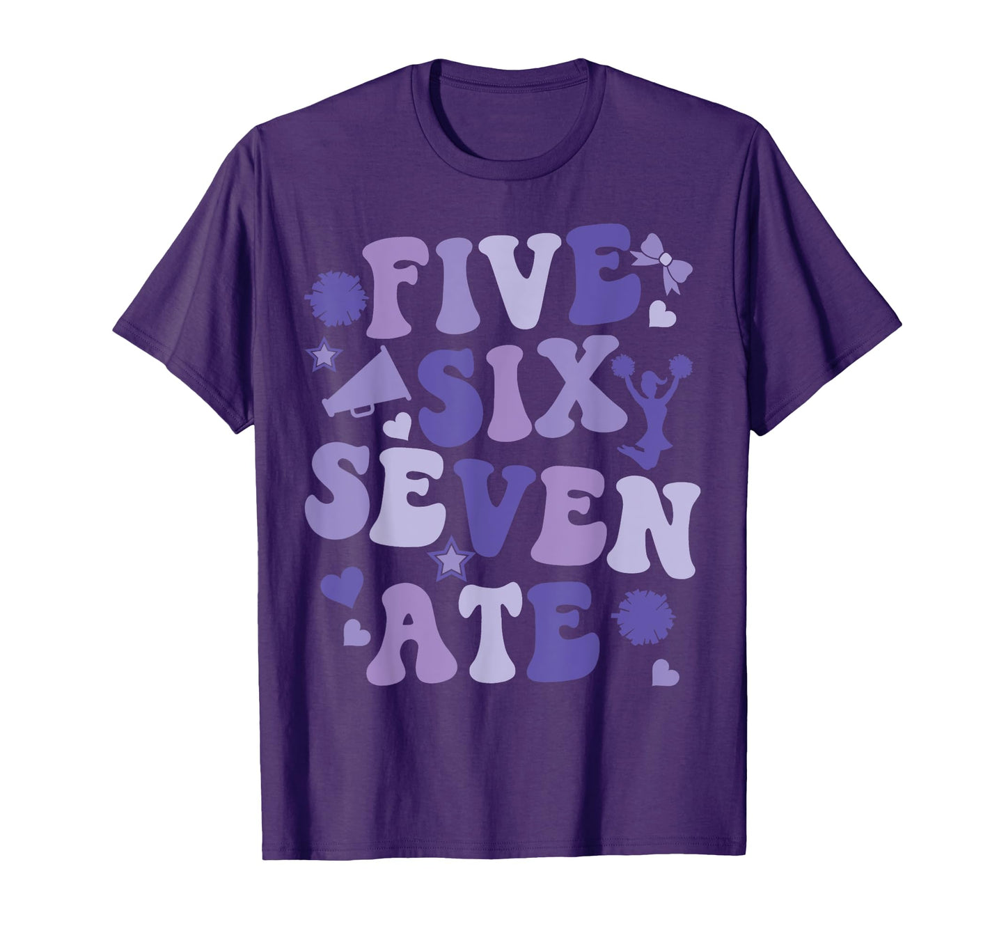 Five Six Seven Ate Cheer Cheerleader Women Girls Kids Purple T-Shirt