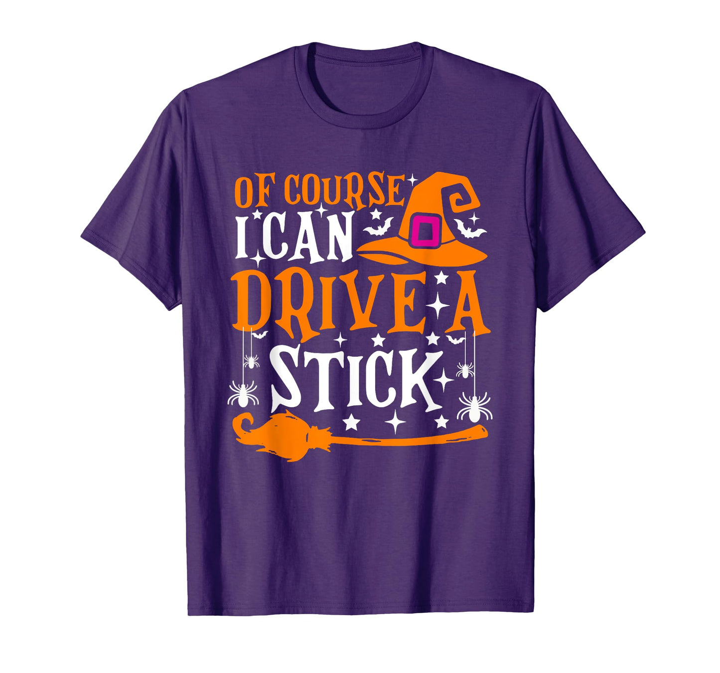 Of Course I Can Drive A Stick Funny Halloween Costume T-Shirt