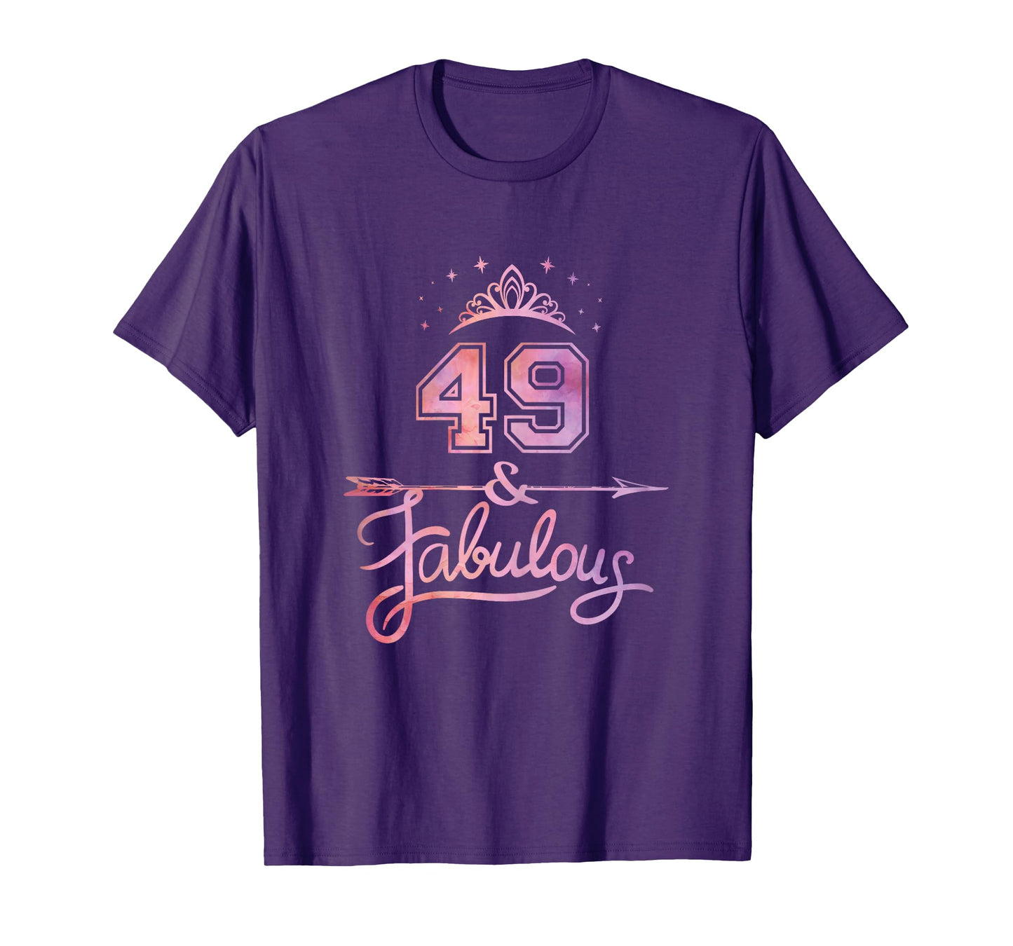 Women 49 Years Old And Fabulous Happy 49th Birthday T-Shirt