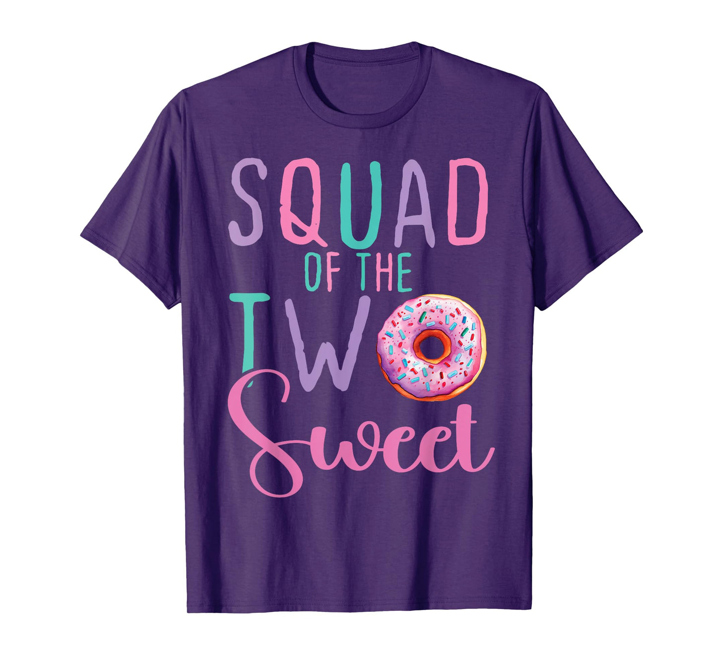 Squad of the Two Sweet Team 2nd Birthday Girl Donut Party T-Shirt