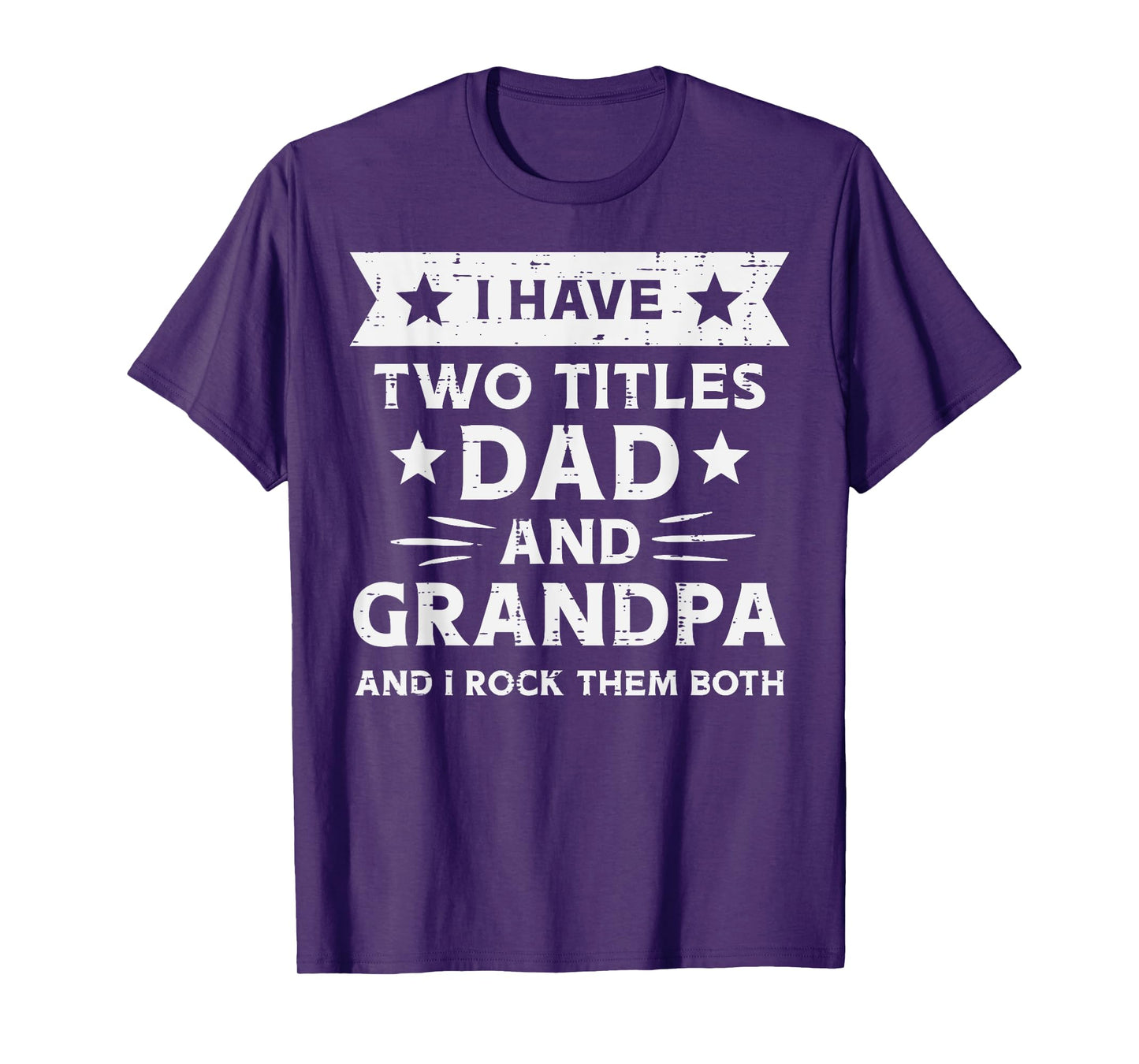 2 Titles Dad Grandpa Funny Fathers Grandparent Day Papa Men T-Shirt