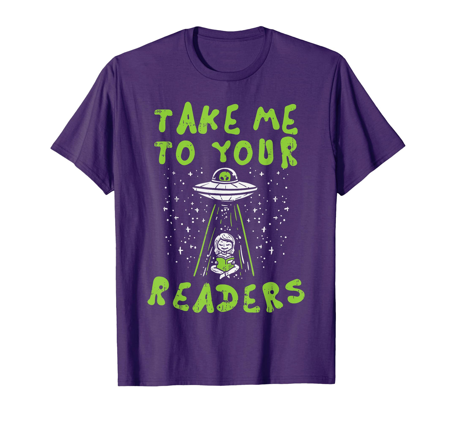 Take Me To Your Readers Alien Funny Reading Librarian Gift T-Shirt