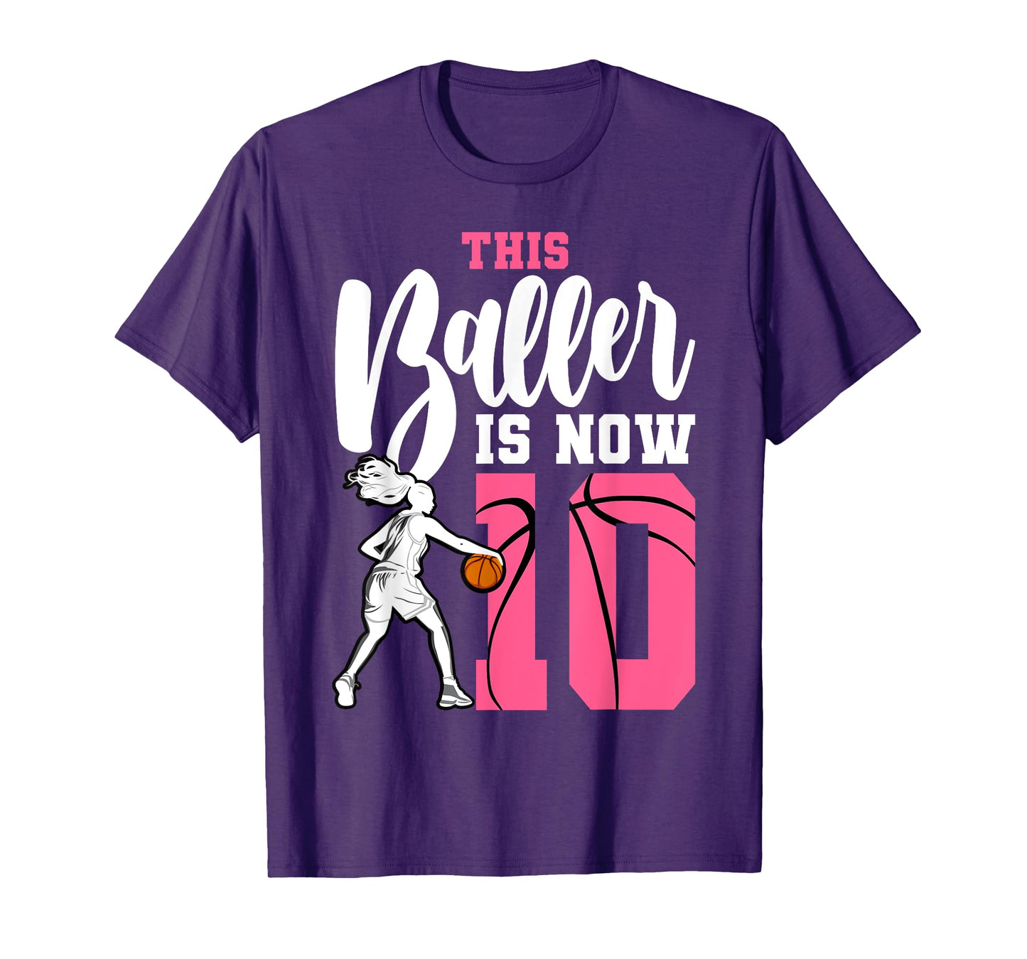 This Baller Is Now 10 Year Old Basketball 10th Birthday Girl T-Shirt