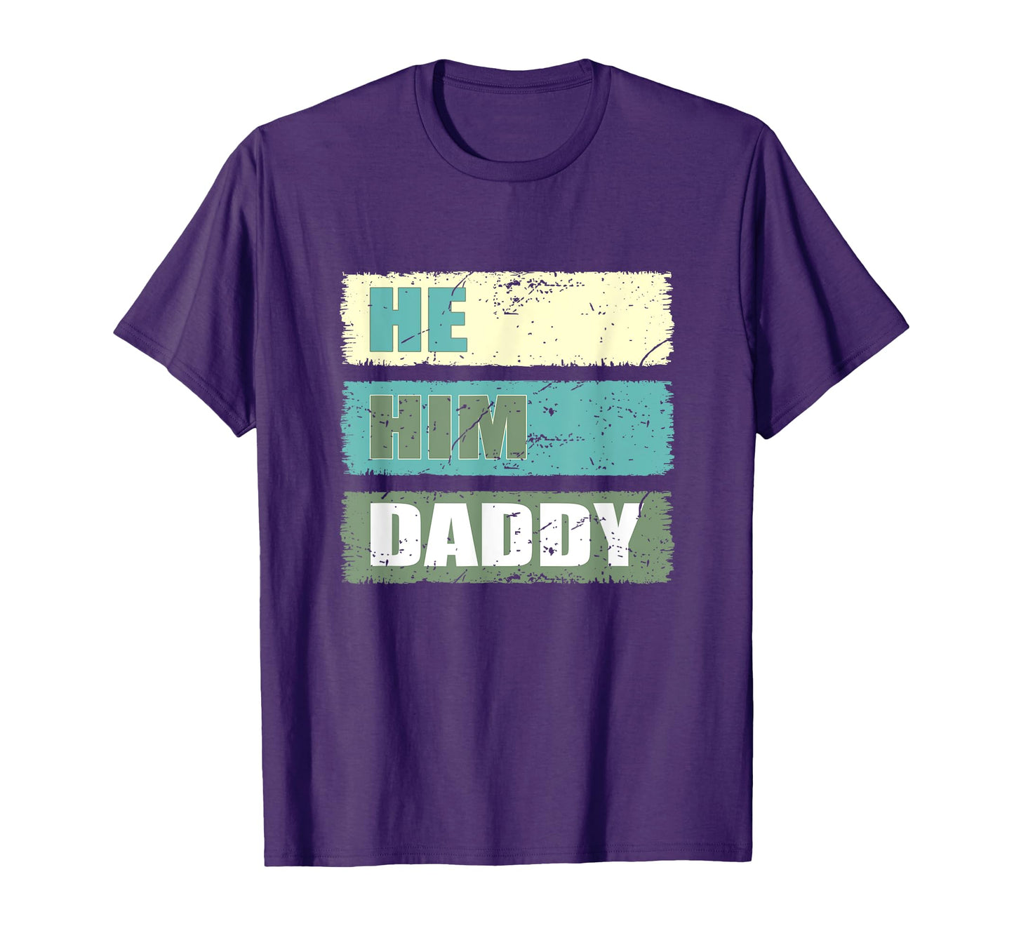 Dad Lover Valentine Quote Funny He Him Daddy Fathers Day T-Shirt