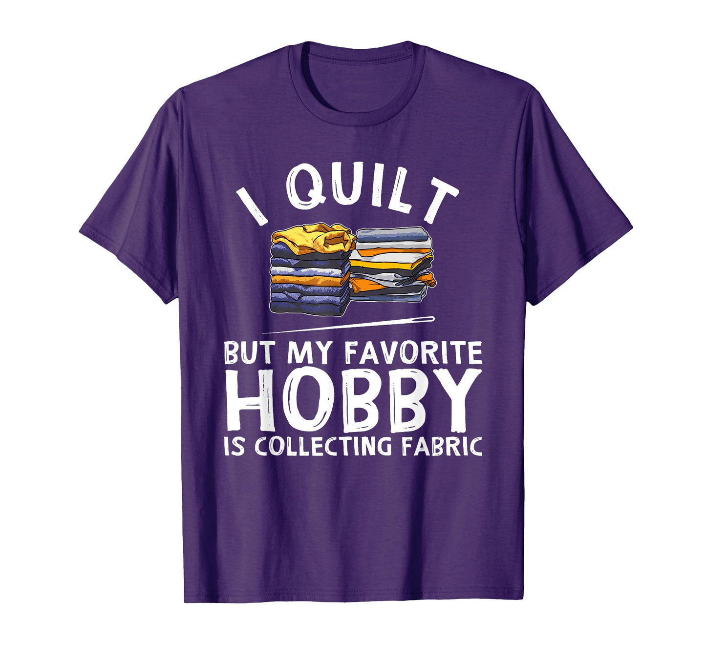Funny Quilting Lover Gift For Women Grandmas Girls Quilter T-Shirt
