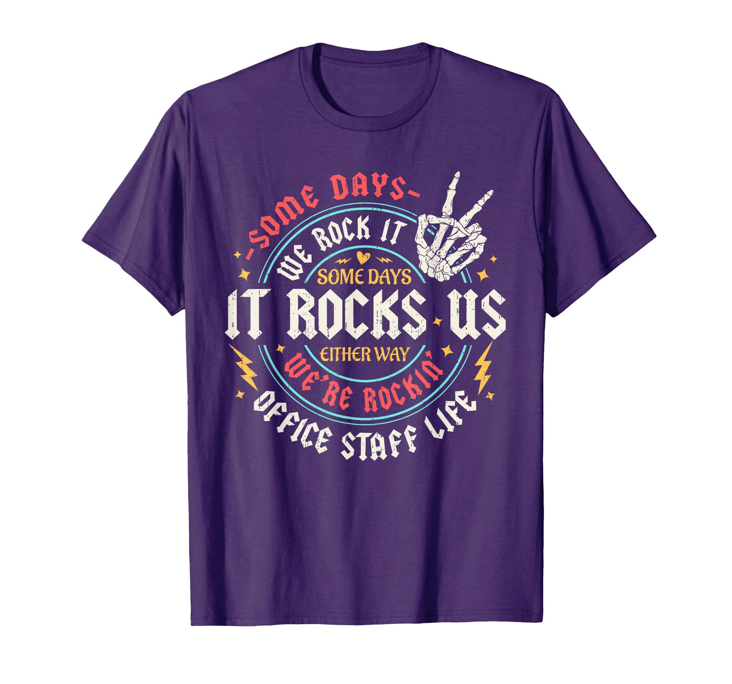 Some Days We Rock It Office Staff Life Back To School Funny T-Shirt