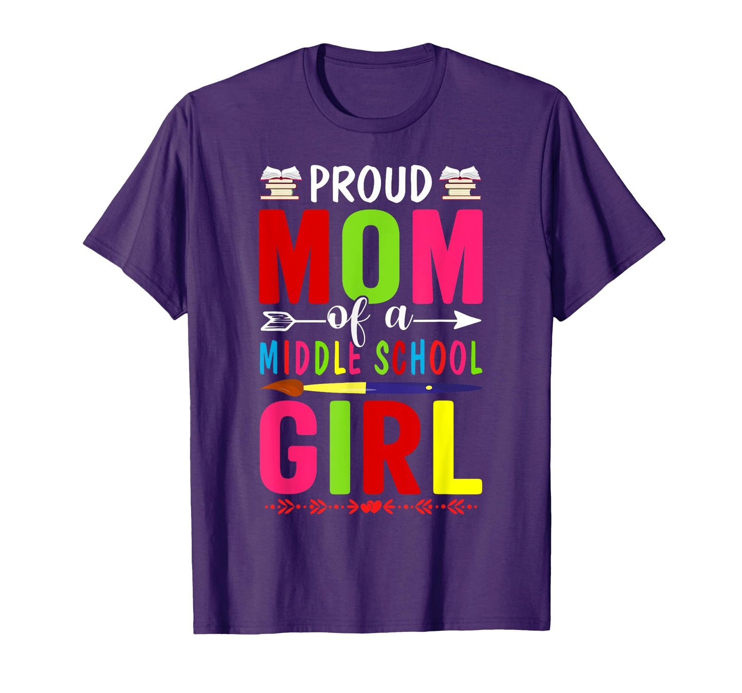 Proud Mom Of A Middle School First Day School Mom Daughter T-Shirt