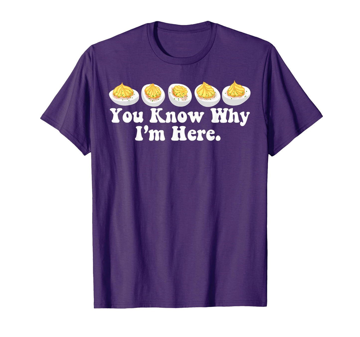 Retro Thanksgiving Dinner You Know Why I'm Here Deviled Egg T-Shirt