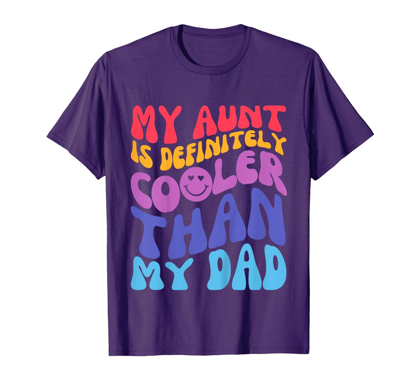 Kids My Aunt Is Definitely Cooler Than My Dad Groovy Toddlers T-Shirt