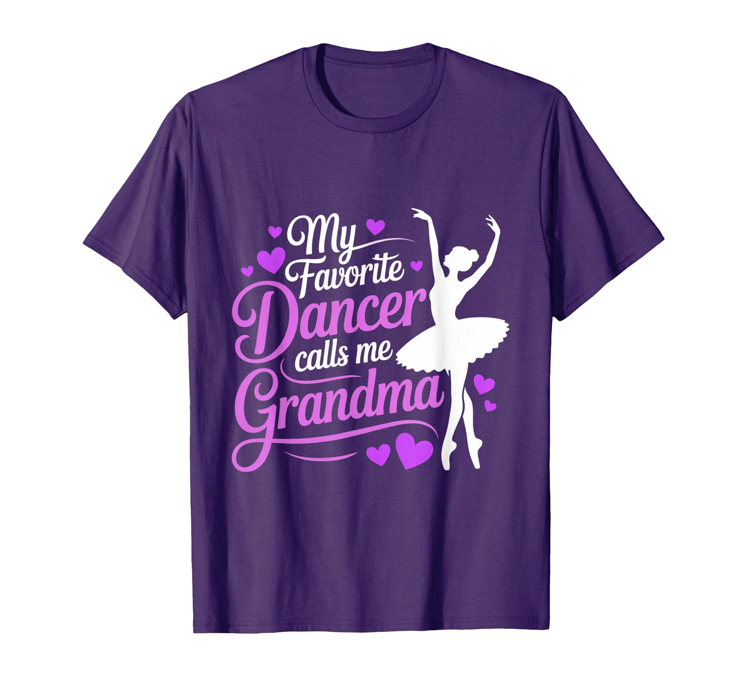 My Favorite Dancer Calls Me Grandma Dance Ballet Granddaught T-Shirt
