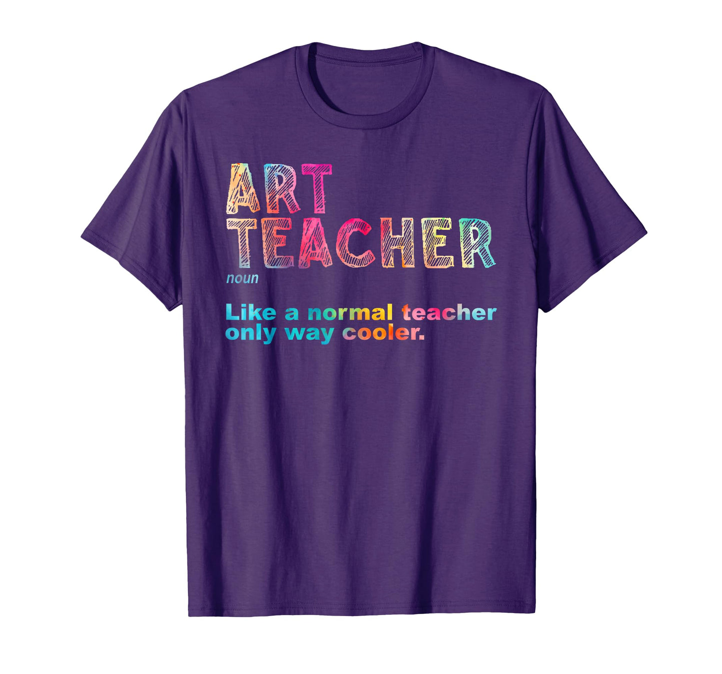 Art Teacher Design For Men Women Artist Teaching Art School T-Shirt