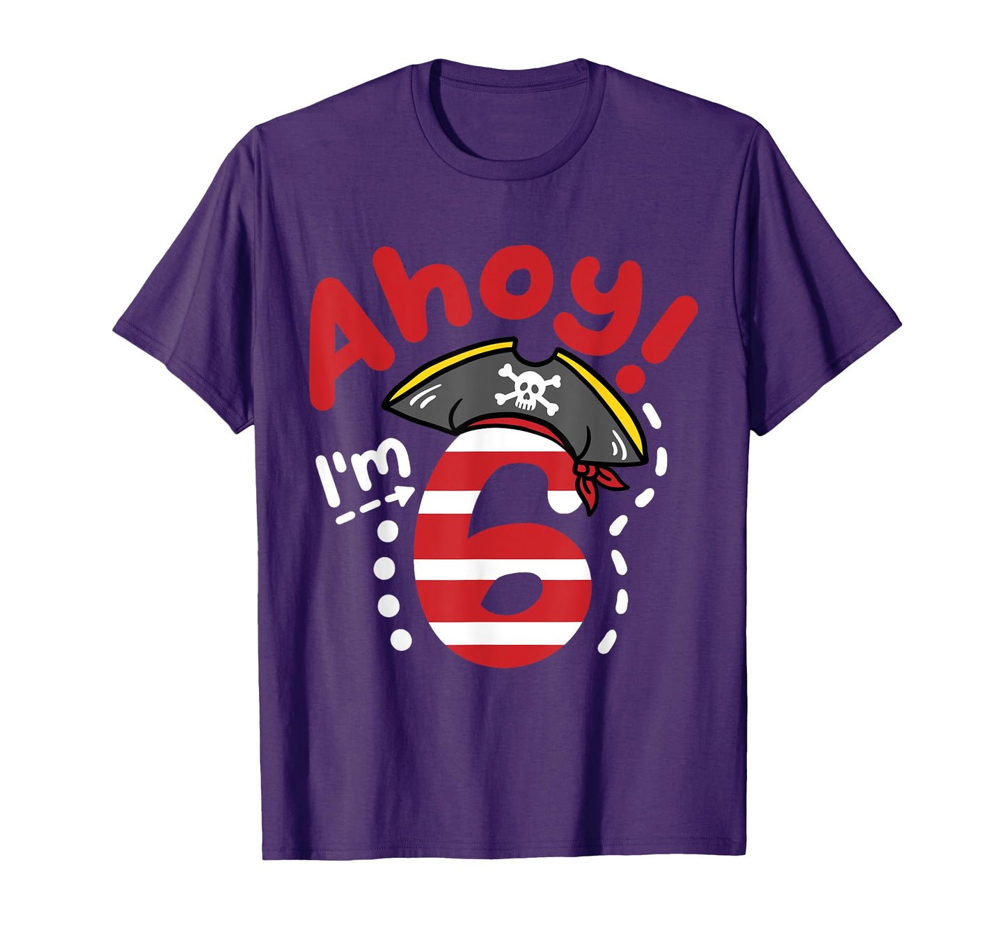 Ahoy I'm 6, Cool Pirate Theme 6th Birthday Party Boys Girls T-Shirt