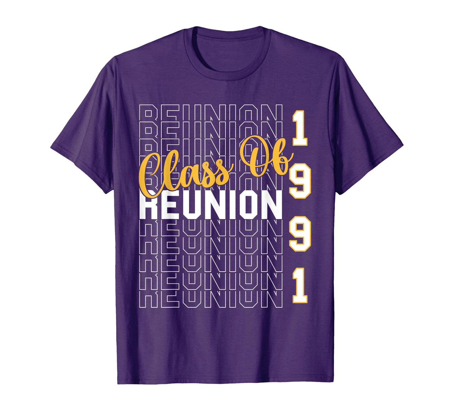 Class Of 1991 Reunion - Class Of 91 Highschool Reunion T-Shirt