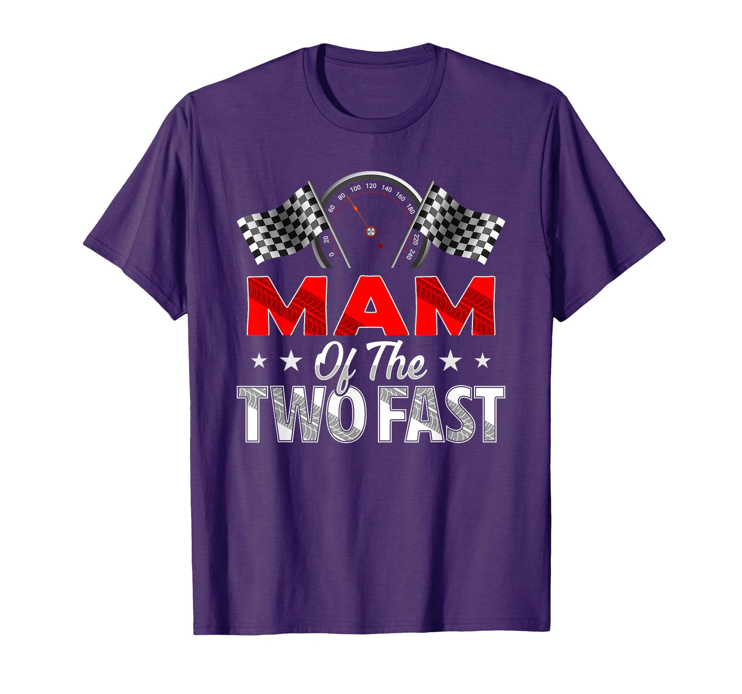 Mam of The Two Fast Second Birthday Racing Car Family T-Shirt