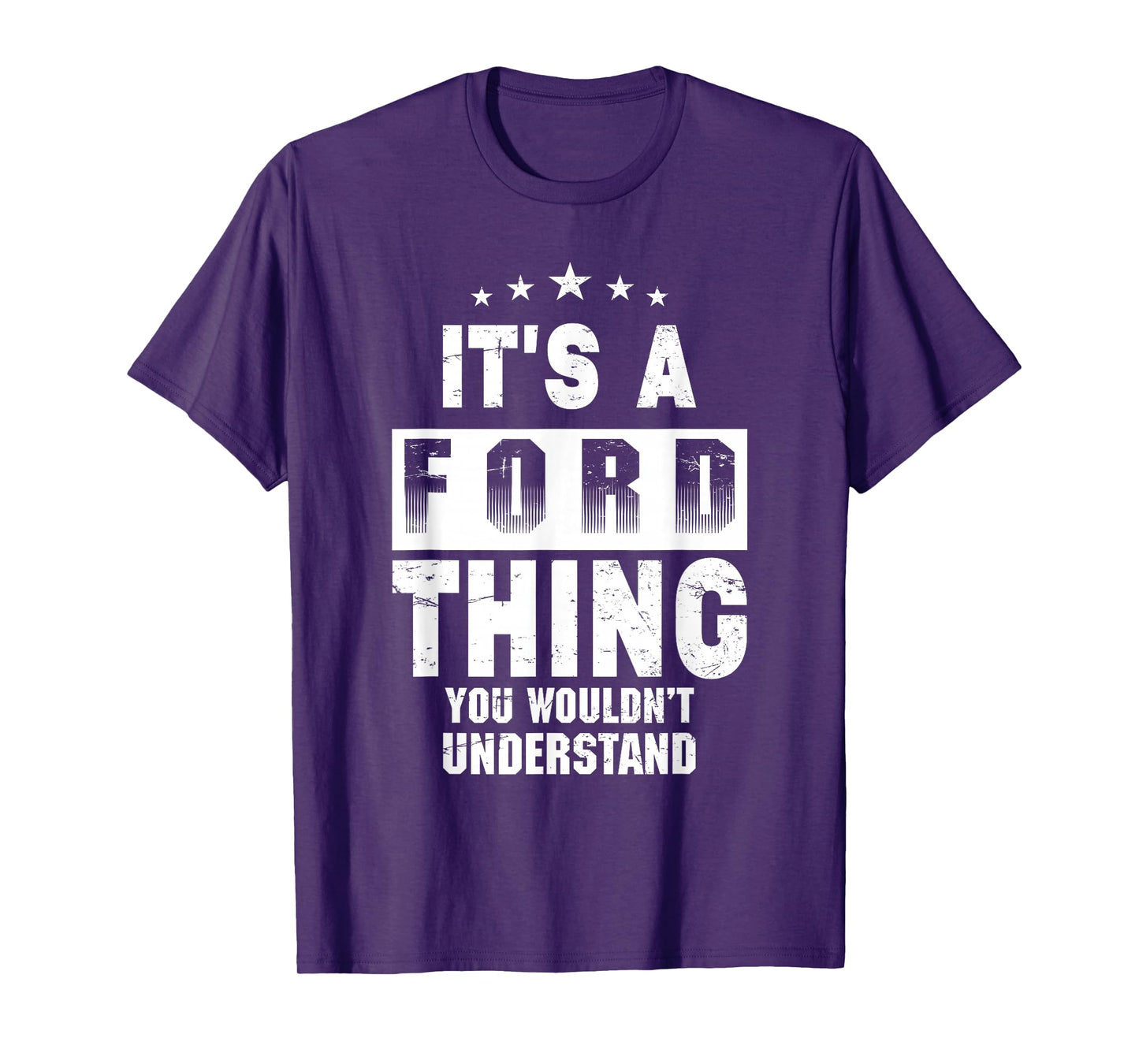 It's A Ford Thing You Wouldn't Understand Funny Family Name T-Shirt