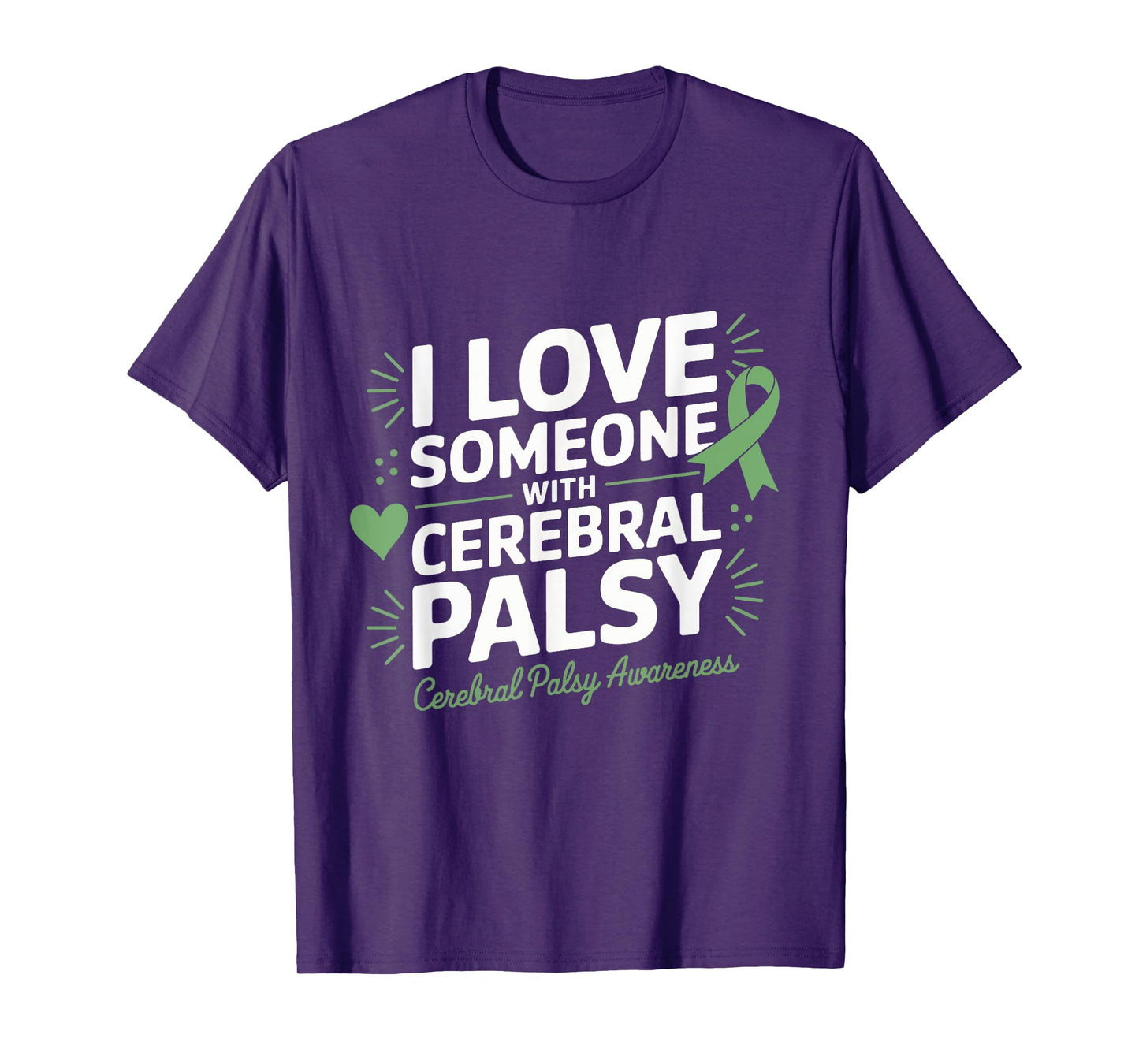Cerebral Palsy Awareness I Love Someone with Cerebral Palsy T-Shirt