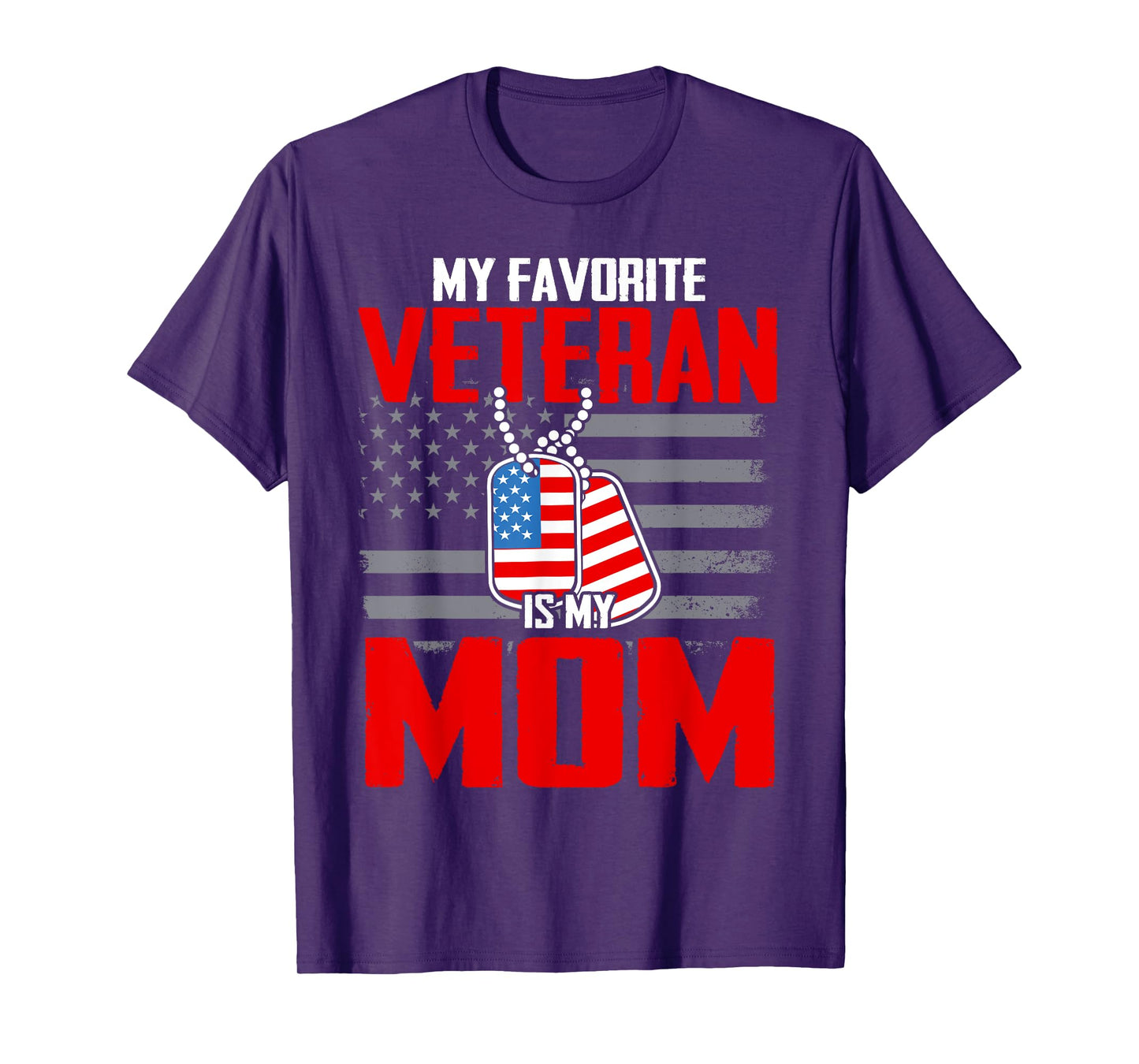 My Favorite Veteran Is My Mom Usa Flag Vintage Men Women T-Shirt