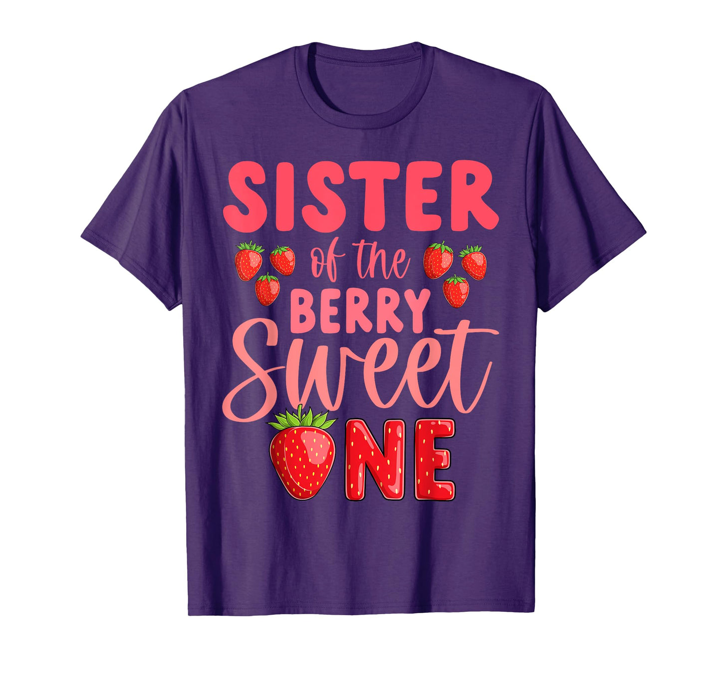 Sister Of The Berry Sweet One Strawberry 1st Birthday T-Shirt